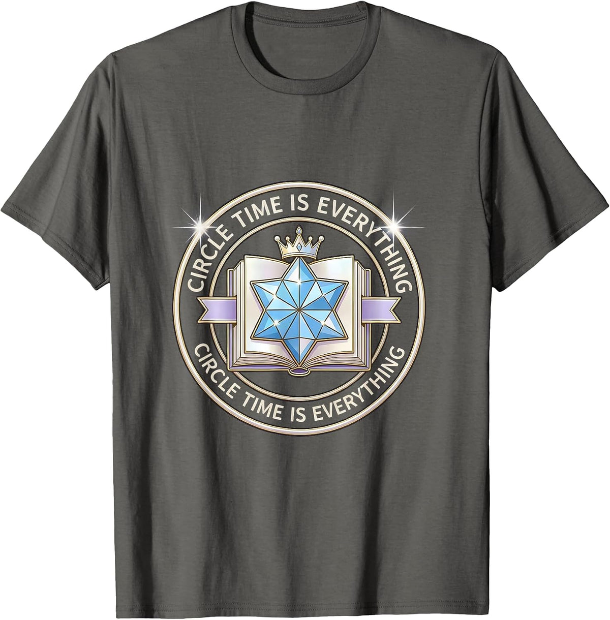 Circle Time Is Everything Kindergarten Teacher T-Shirt - Asphalt Grey