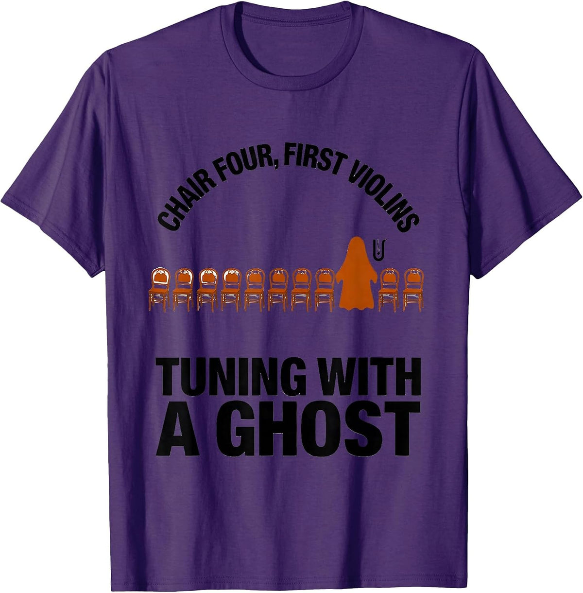 Chair Four, First Violins, Tuning With A Ghost Music Teacher T-Shirt - Purple