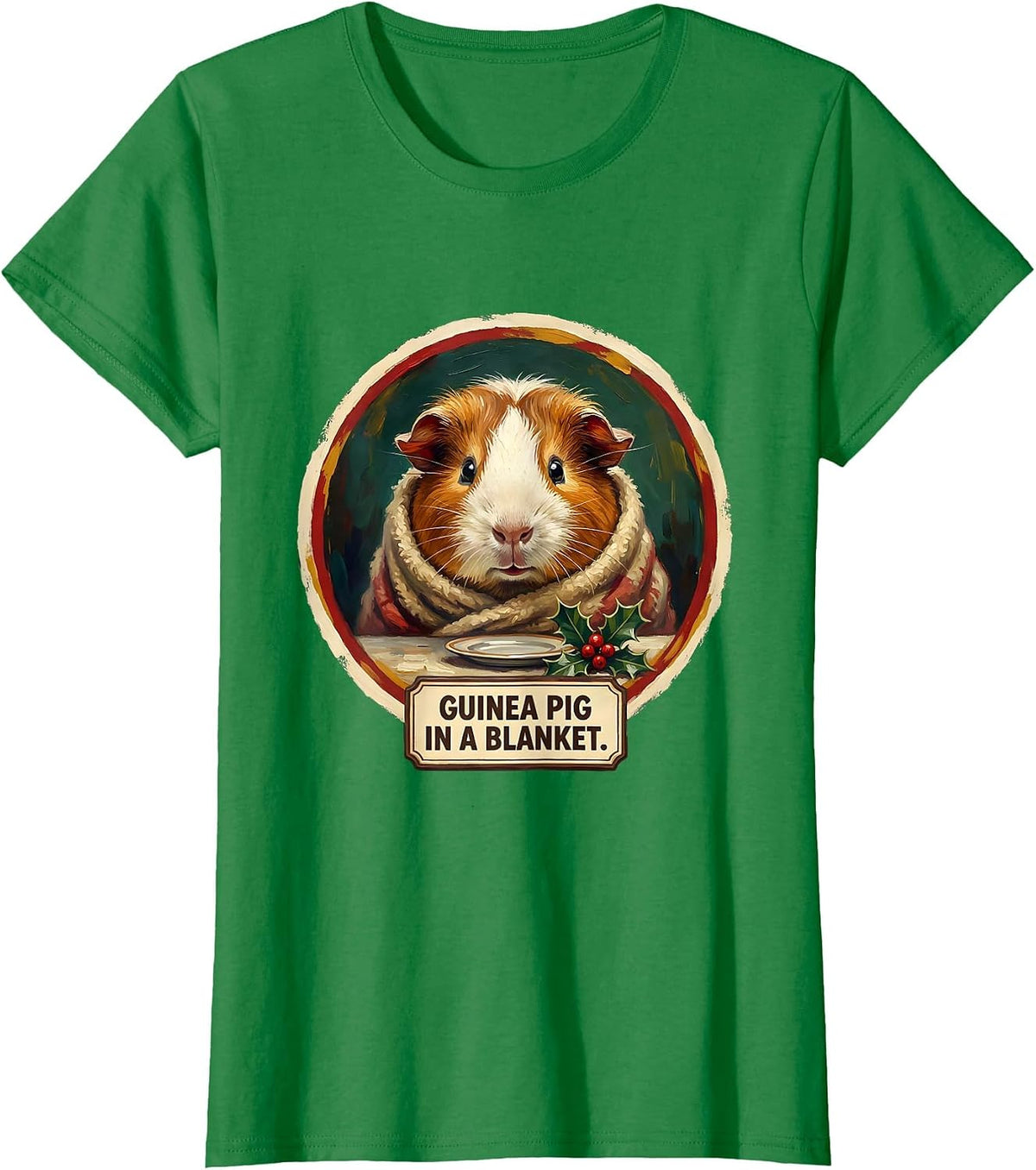 Women's Guinea Pig In A Blanket Funny Pet Lover Christmas Humor T-Shirt - Kelly Green