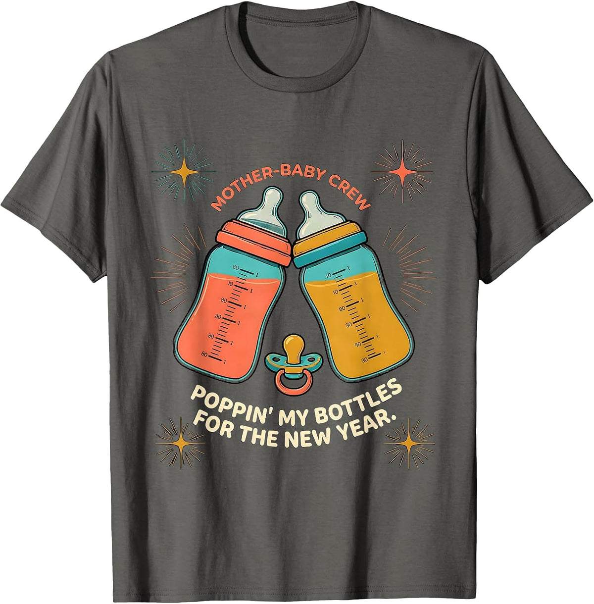 MOTHER-BABY CREW POPPIN' MY BOTTLES FOR THE NEW YEAR Nurse T-Shirt - Asphalt Grey