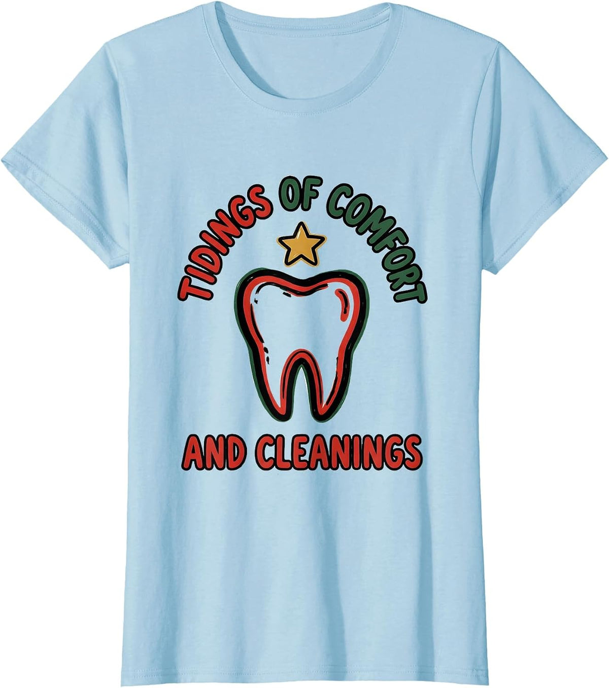 Tidings Of Comfort And Cleanings Funny Dentist Christmas T-Shirt - Baby Blue
