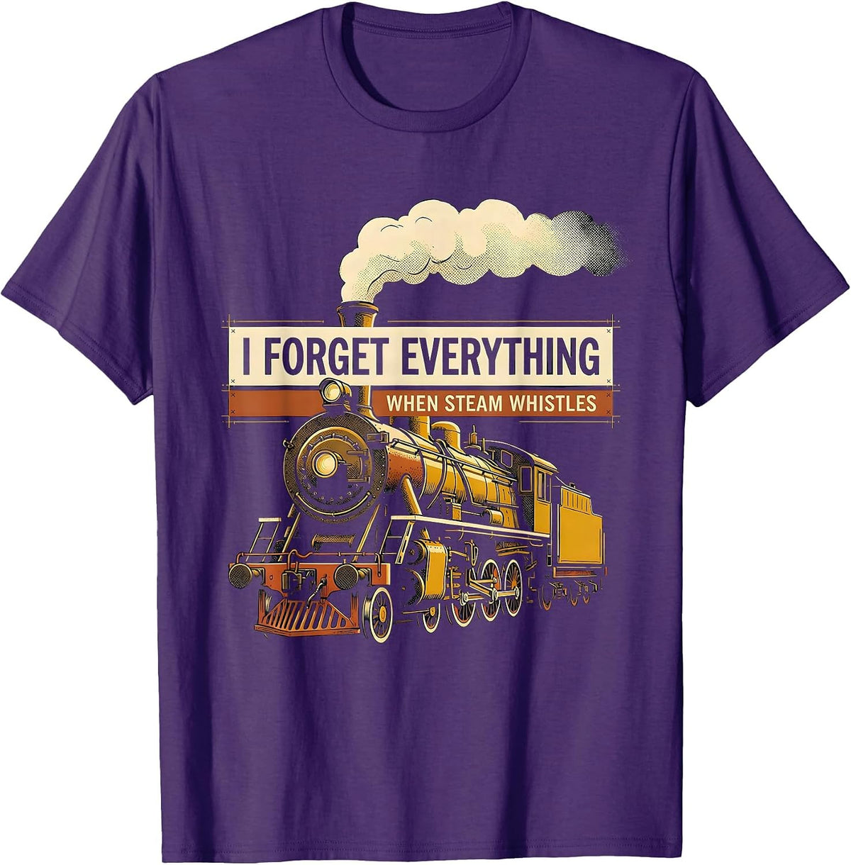 Men's I Forget Everything When Steam Whistles Train Enthusiast T-Shirt - Purple