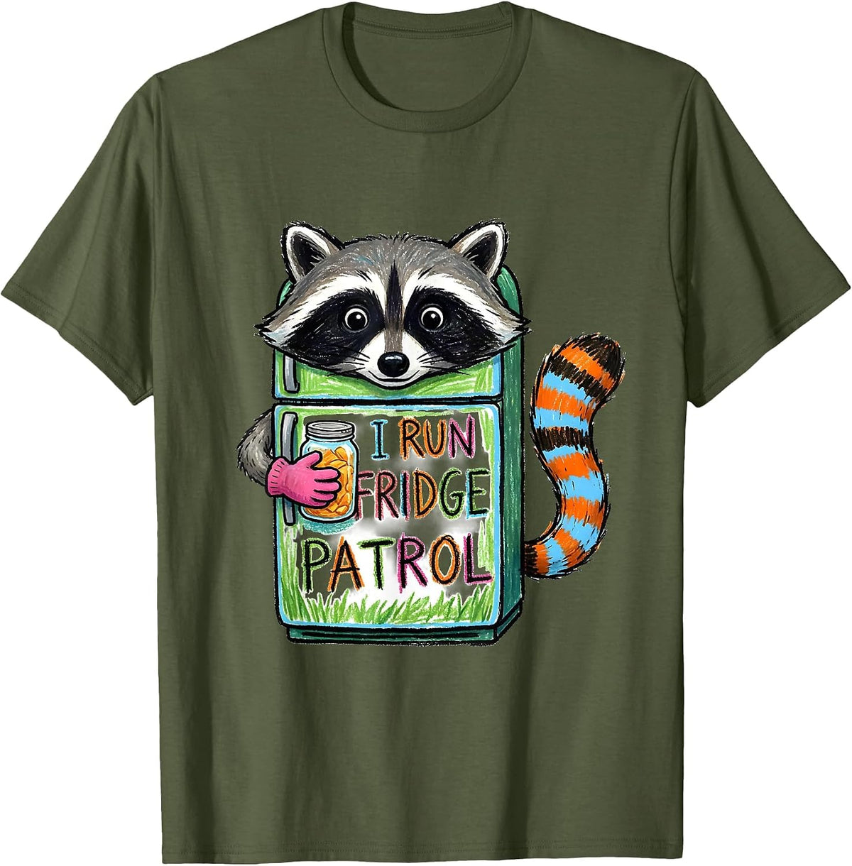 Men's I Run Fridge Patrol Funny Raccoon Trash Panda Meme Humor T-Shirt - Olive Green