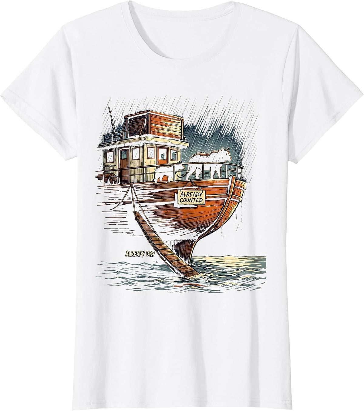 Women's Already Counted Already Dry Funny Christian Noahs Ark Humor T-Shirt - White