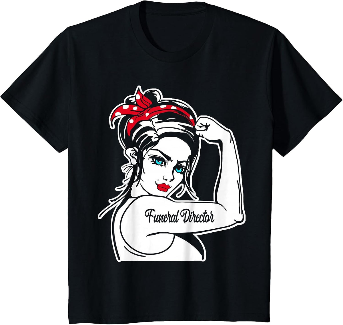 Female Funeral Director Rosie The Riveter Pin Up Girl T-Shirt - Black