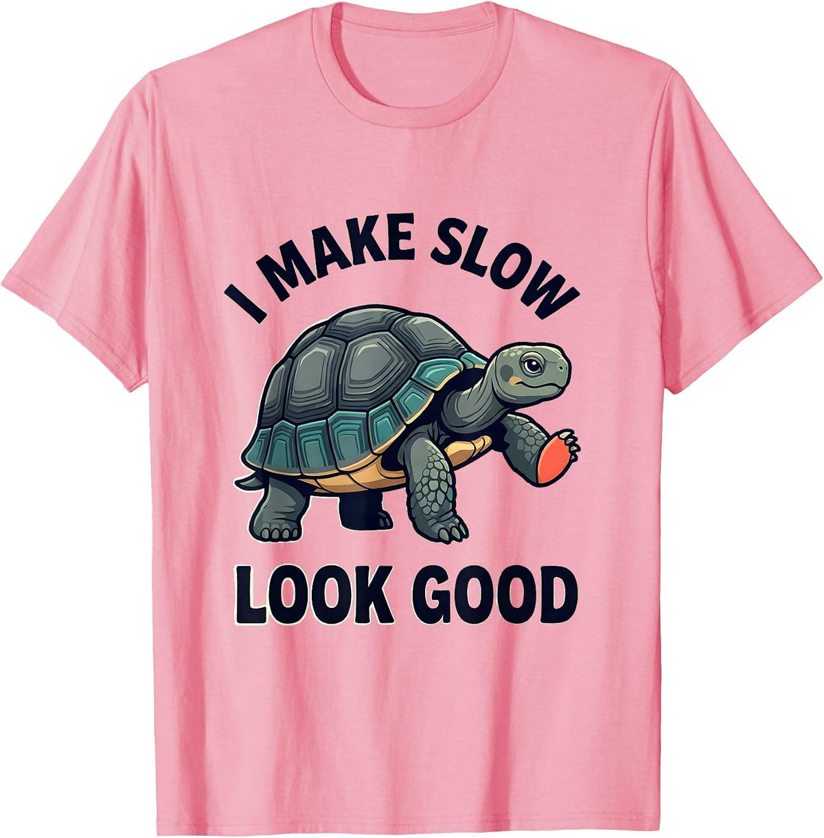 Men's I Make Slow Look Good Funny Tortoise Lover Pet Owner Humor T-Shirt - Pink