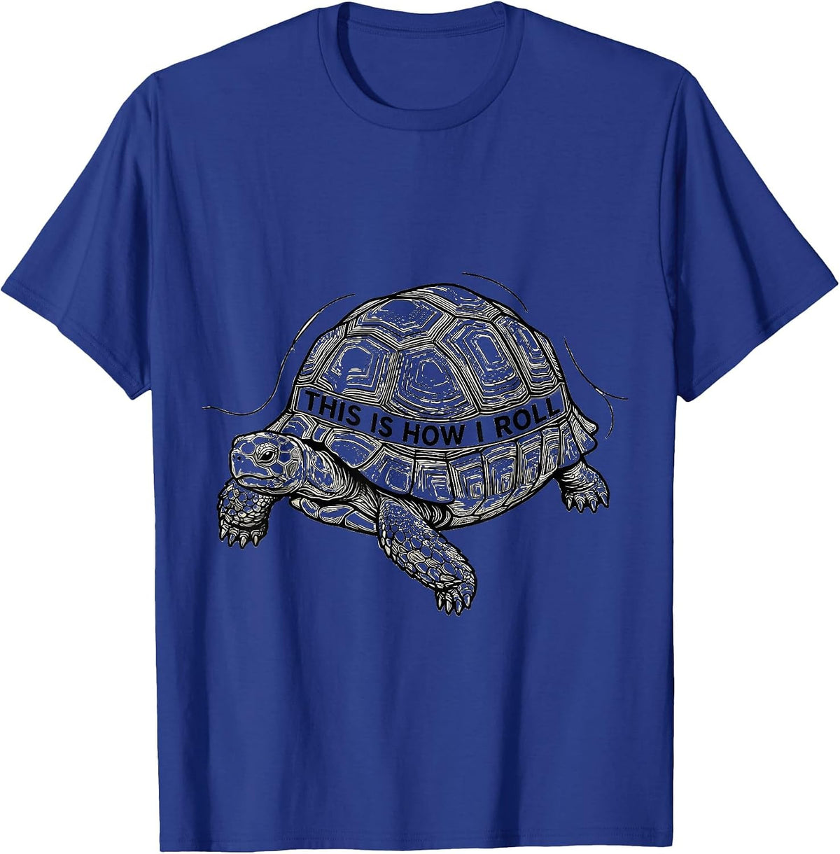 This Is How I Roll Funny Turtle Lover Pet Owner Humor T-Shirt - Royal Blue