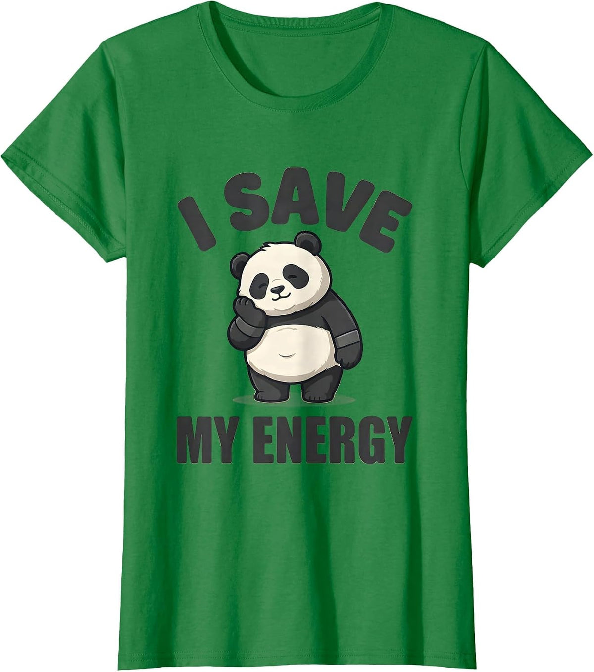 Women's I Save My Energy Cute Kawaii Panda Meme Humor Novelty Gift T-Shirt - Kelly Green
