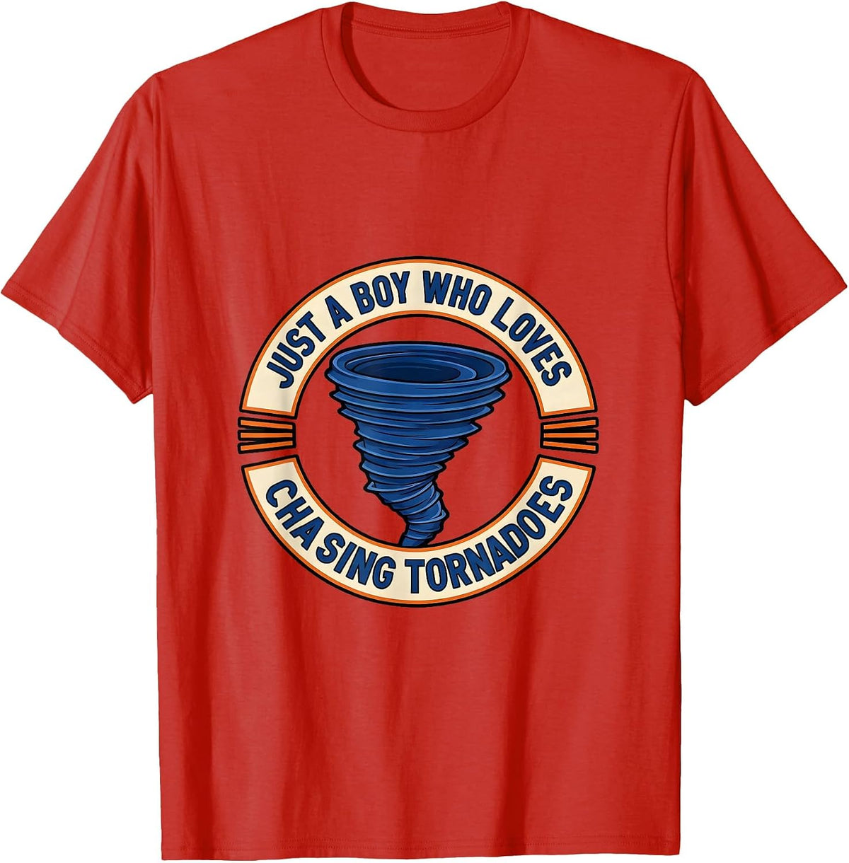 Men's Just A Boy Who Loves Chasing Tornadoes Storm Chaser T-Shirt - Red