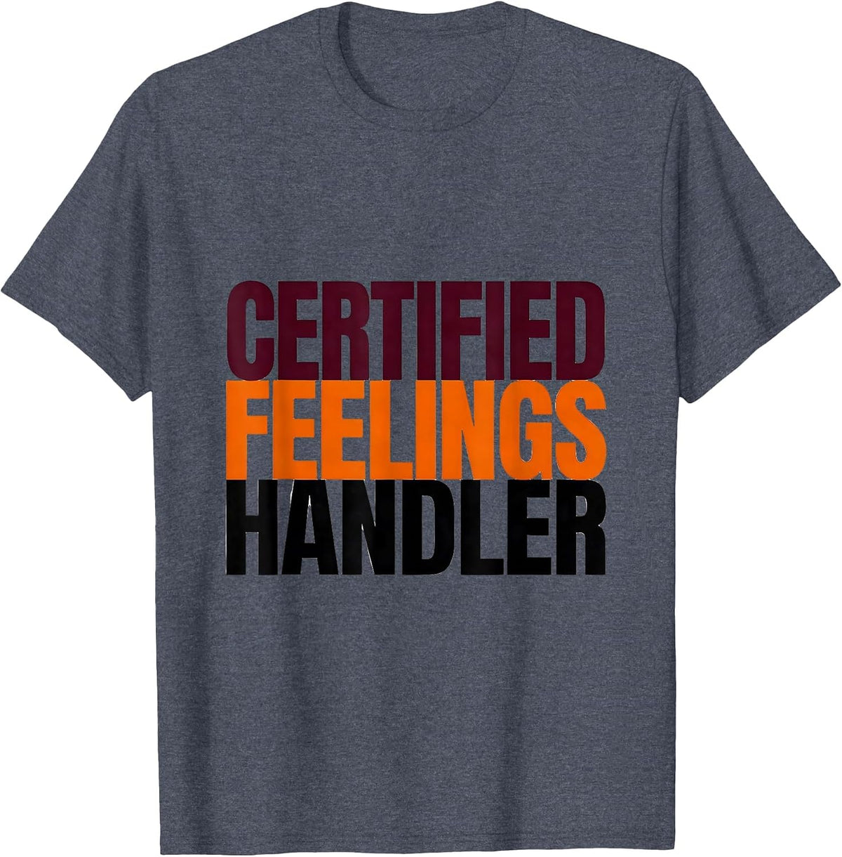 Certified Feelings Handler Minimalist Mental Health T-Shirt - Heather Blue
