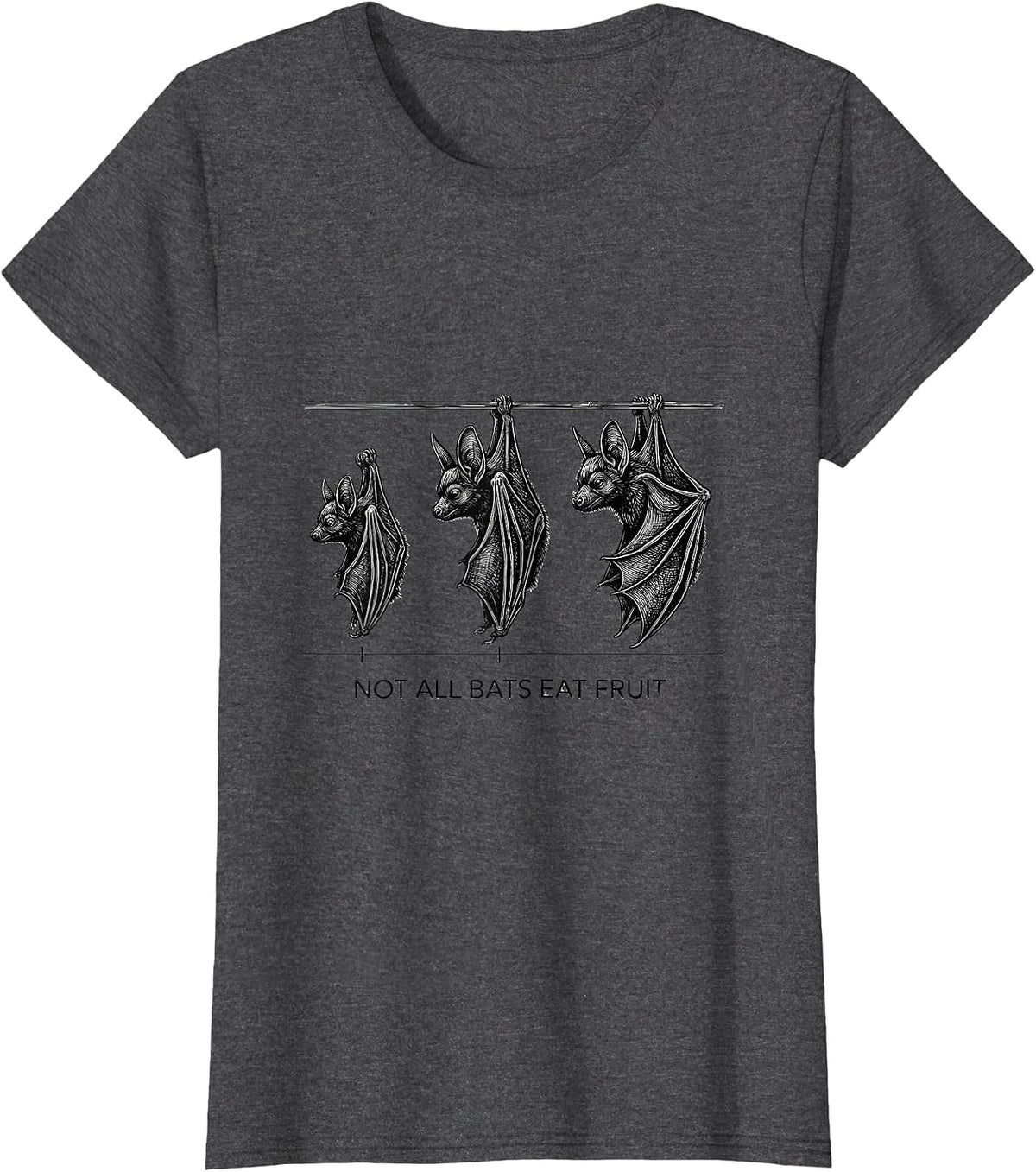 Women's Not All Bats Eat Fruit Funny Bat Lover Wildlife Conservation T-Shirt - Dark Heather Grey