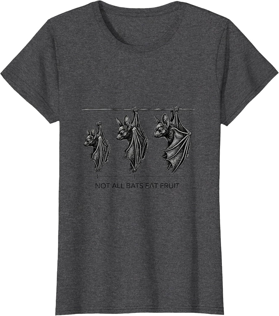 Women's Not All Bats Eat Fruit Funny Bat Lover Wildlife Conservation T-Shirt - Dark Heather Grey