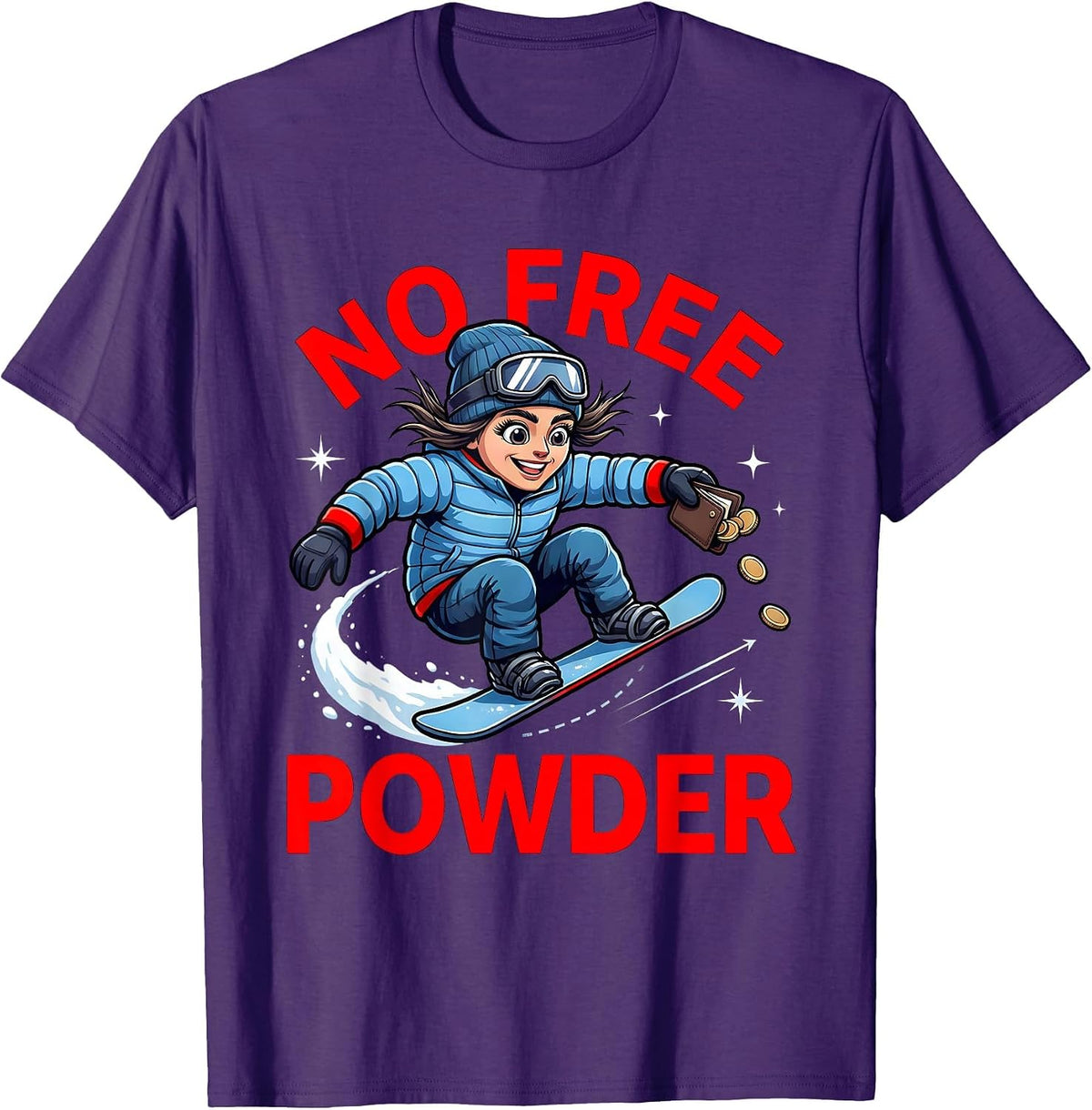 NO FREE POWDER Funny Snowboarder Ski Trip T-Shirt - Purple