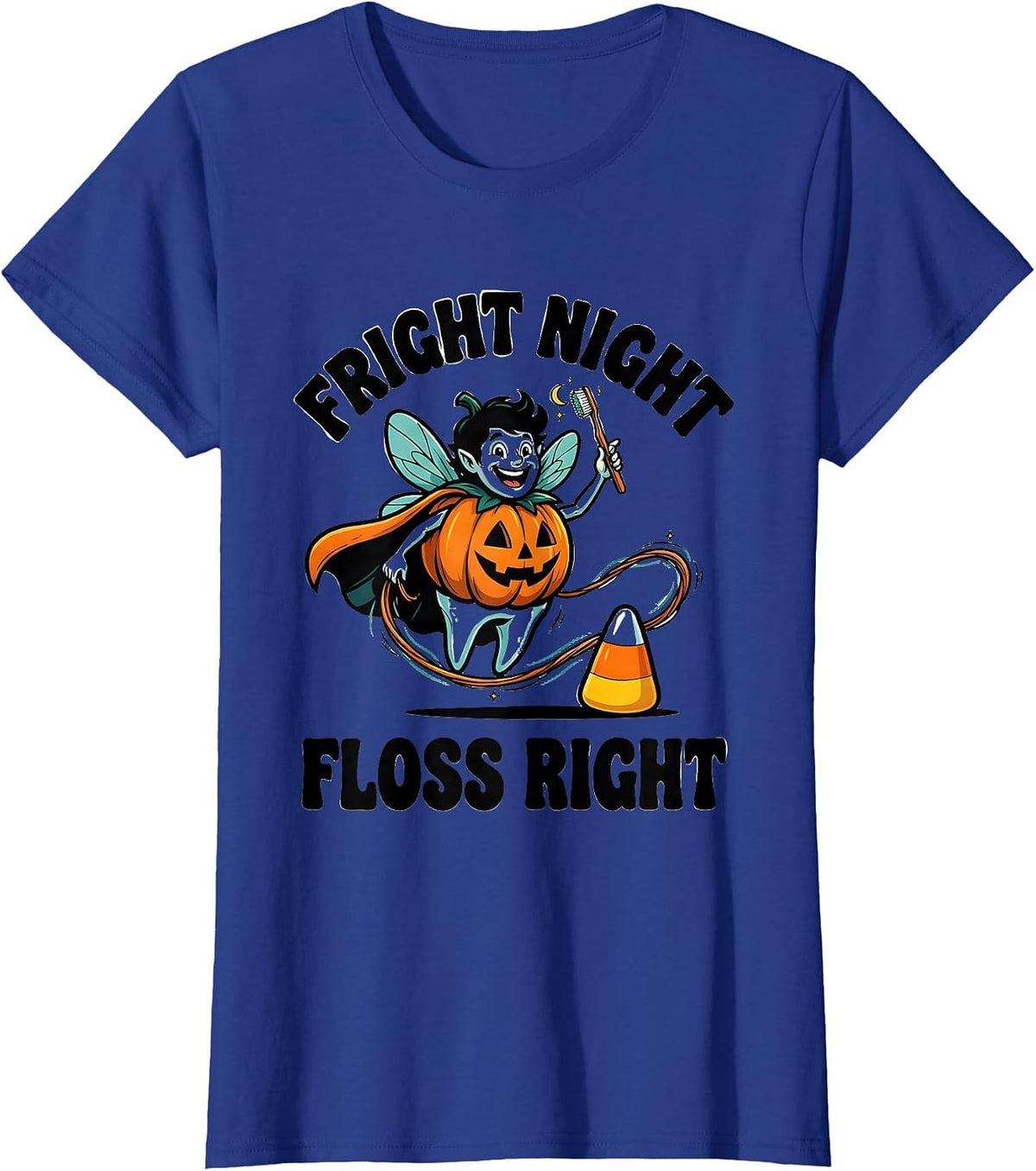 Women's Fright Night, Floss Right Cartoon Dental Humor Halloween T-Shirt - Royal Blue