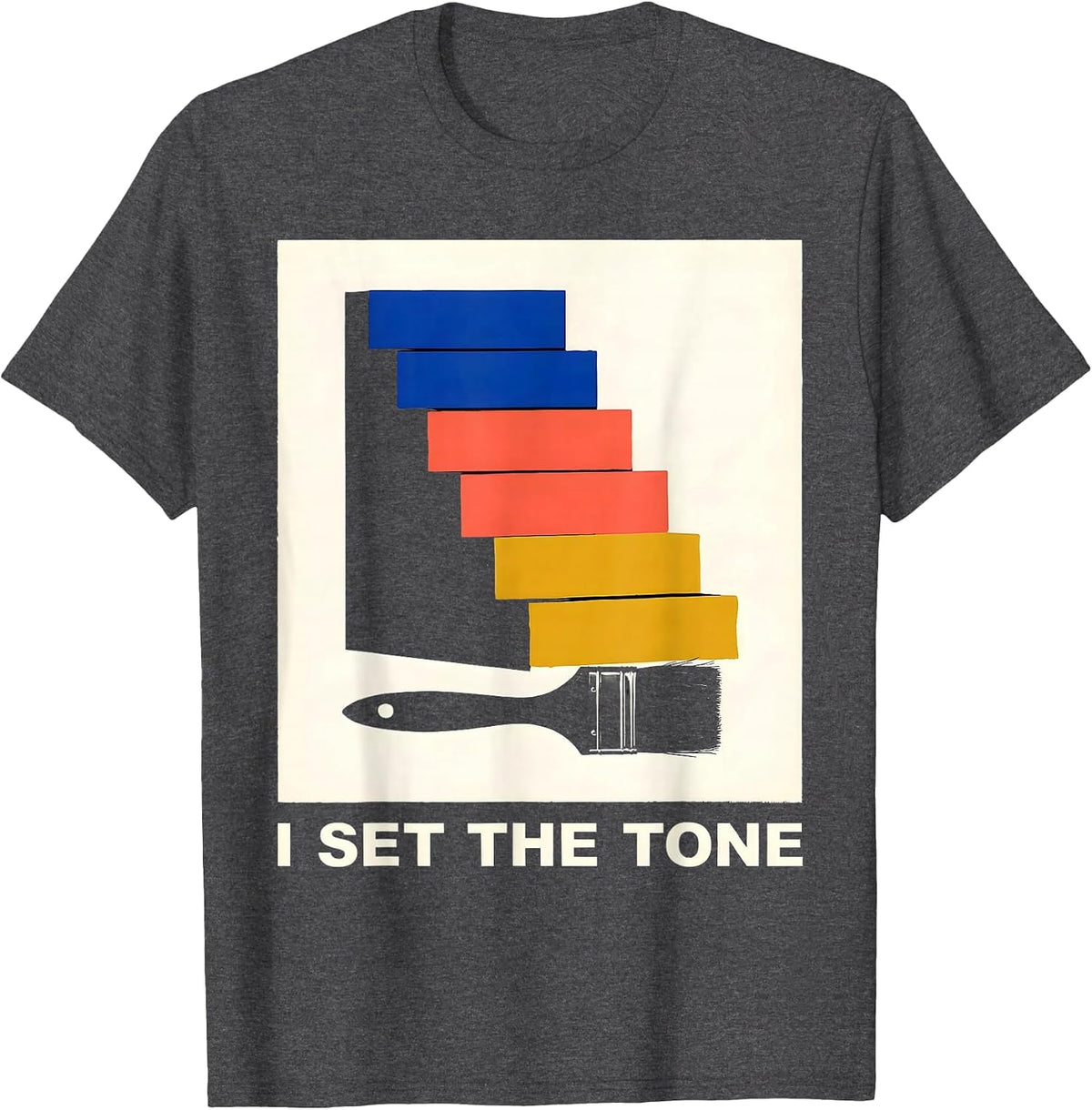 Men's I Set The Tone Screenprint Poster Artist Art Teacher Humor T-Shirt - Dark Heather Grey