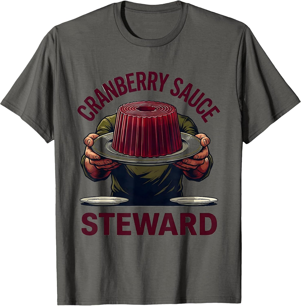 Cranberry Sauce Steward Funny Thanksgiving Food Humor T-Shirt - Asphalt Grey
