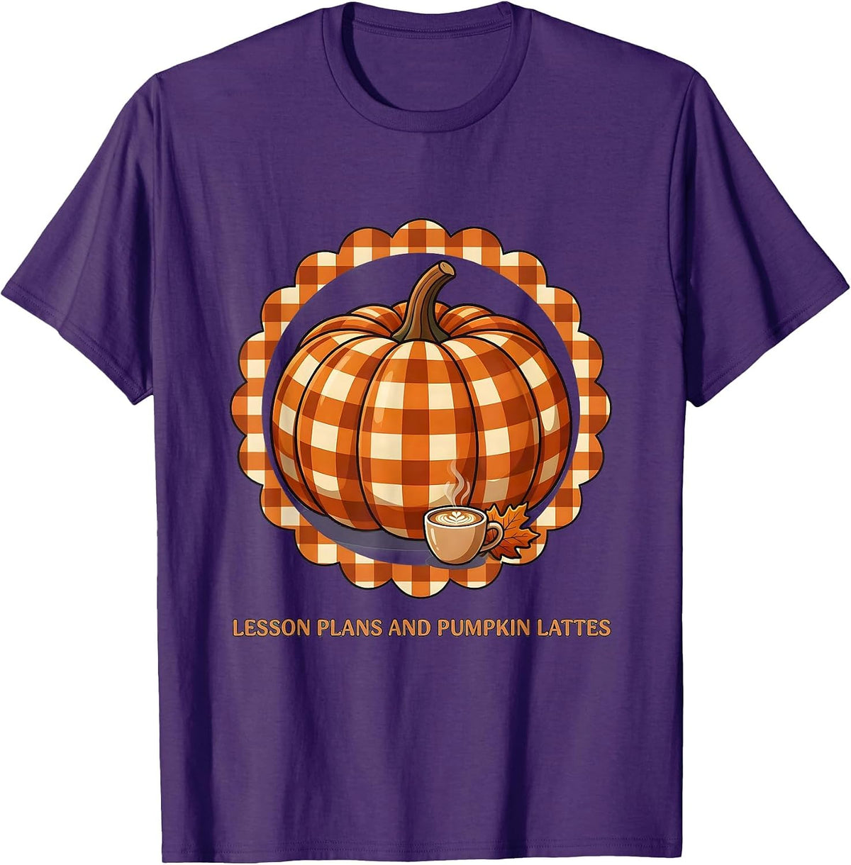 Men's Lesson Plans and Pumpkin Lattes Fall Teacher Design T-Shirt - Purple