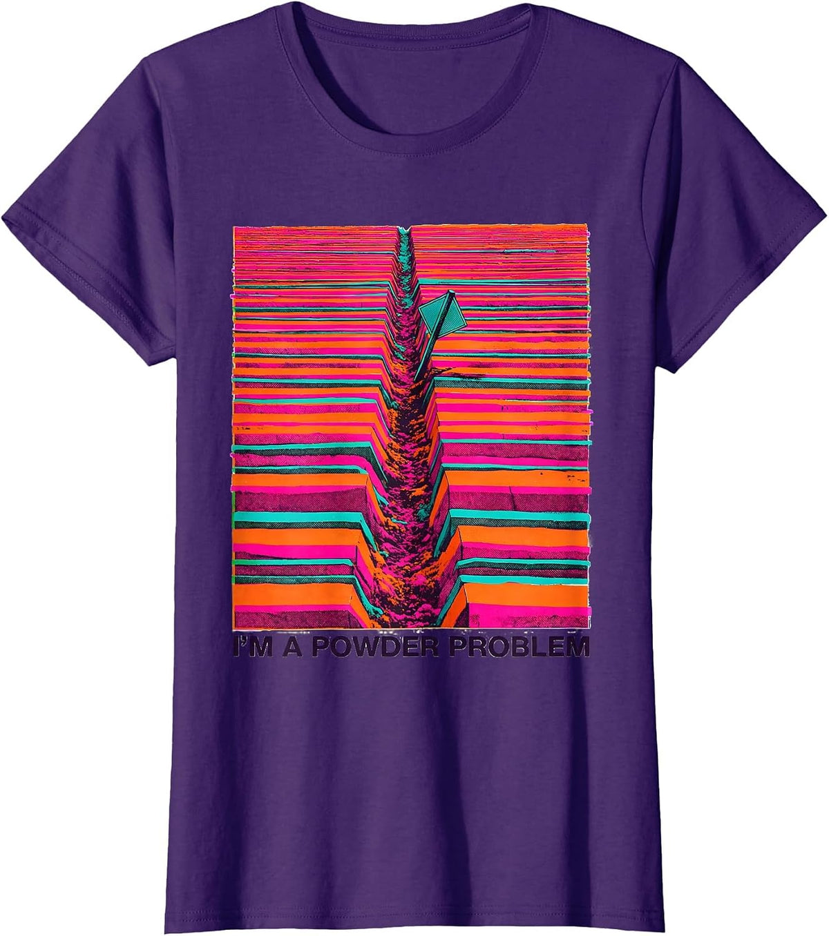 Women's I'm A Powder Problem Funny Ski Snowboarder Gift T-Shirt - Purple