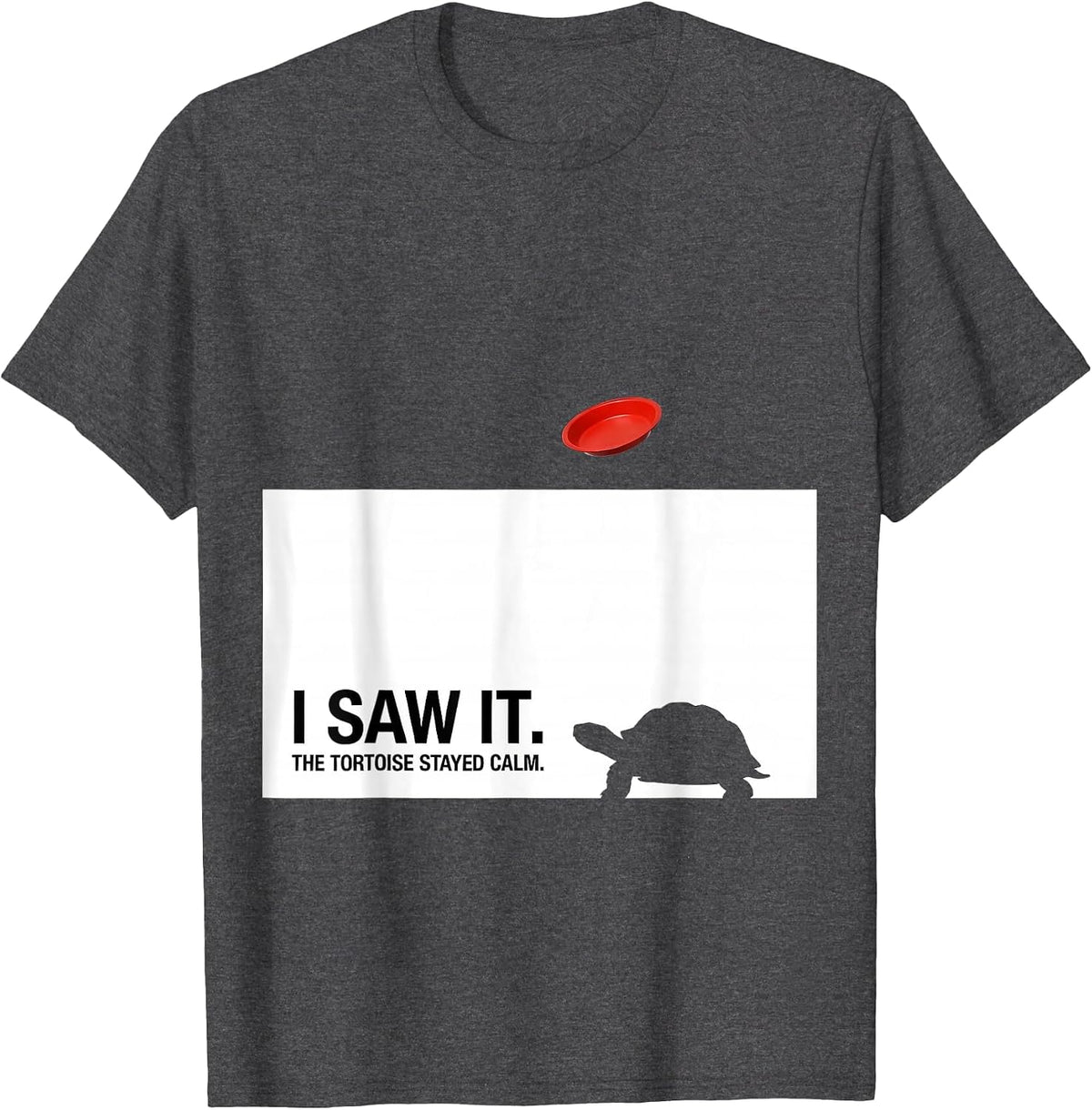 I Saw It The Tortoise Stayed Calm Funny Pet UFO Selfie Humor T-Shirt - Dark Heather Grey