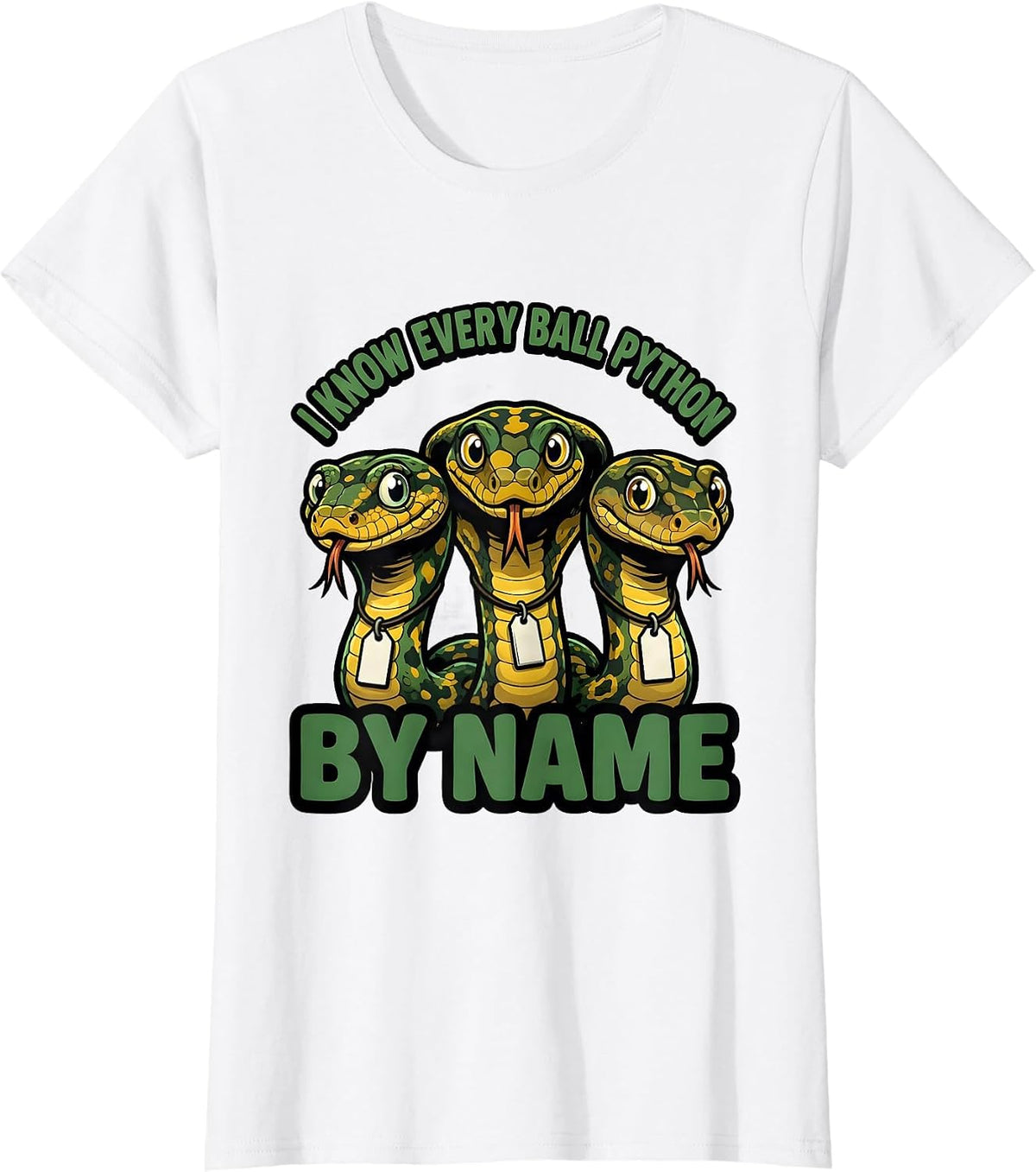 Women's I Know Every Ball Python By Name Funny Reptile Lover Humor T-Shirt - White