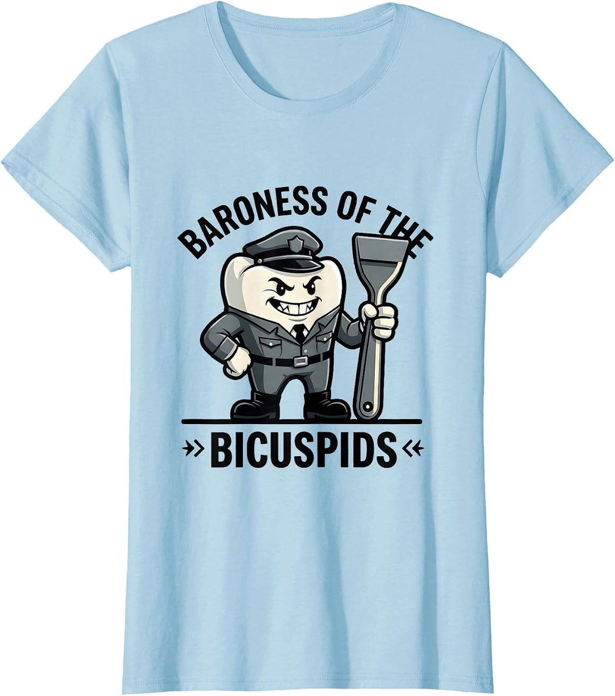Baroness Of The Bicuspids Funny Dental Hygienist Retro Humor T-Shirt - Baby Blue