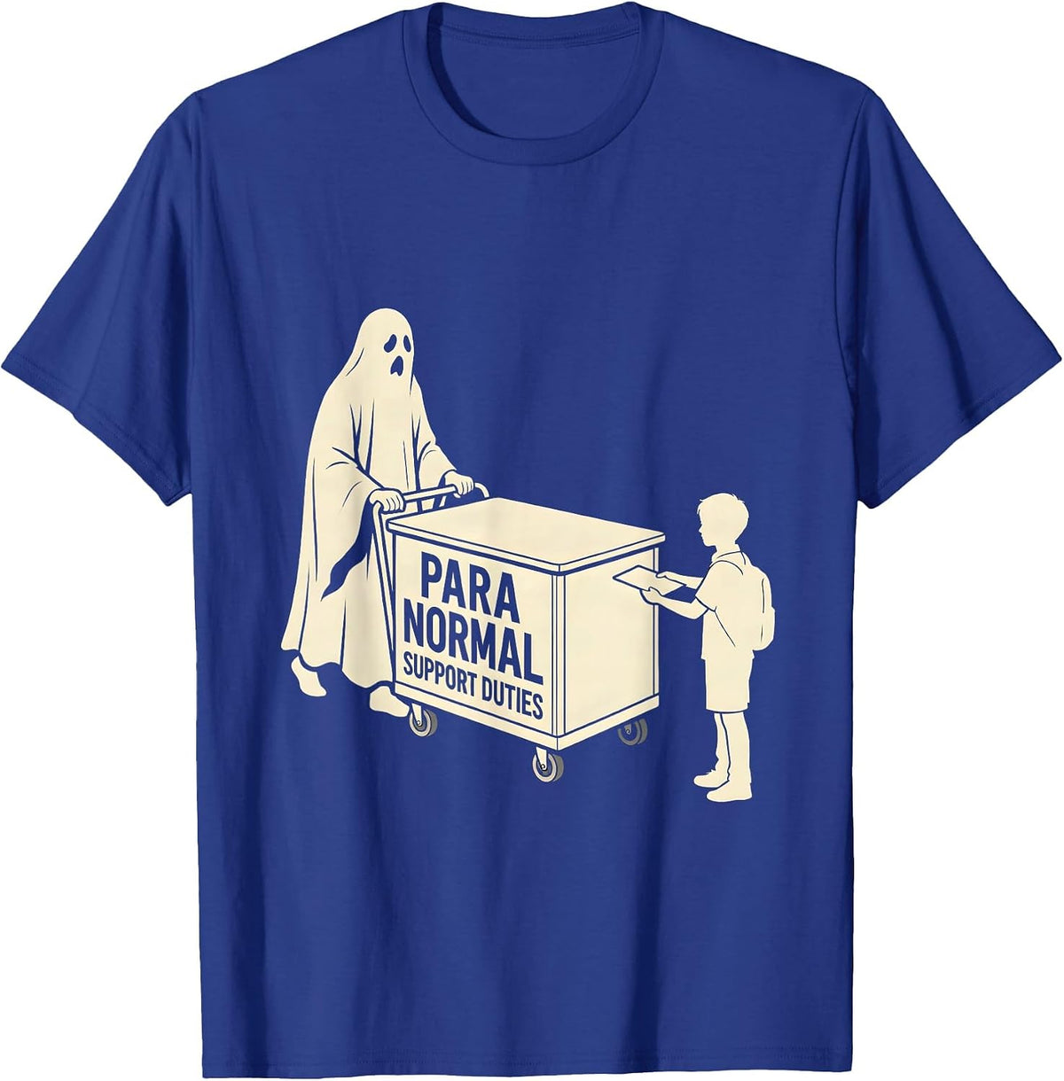 Para Normal Support Duties Ghost Paraprofessional Halloween T-Shirt - Royal Blue