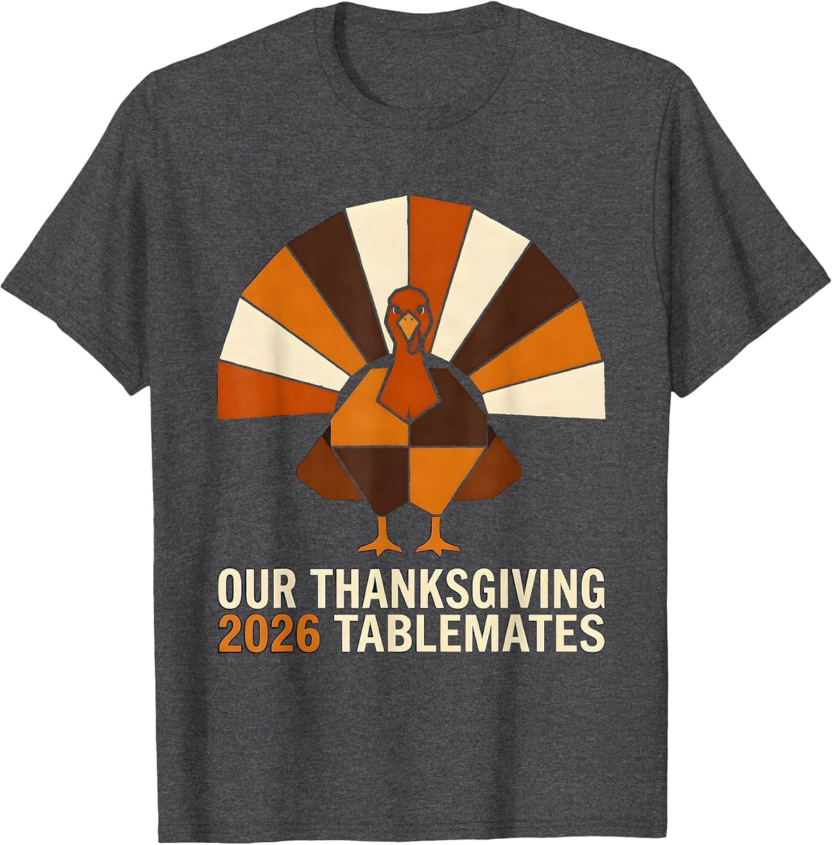 Our Thanksgiving 2026 Tablemates Family Crew Matching T-Shirt - Dark Heather Grey