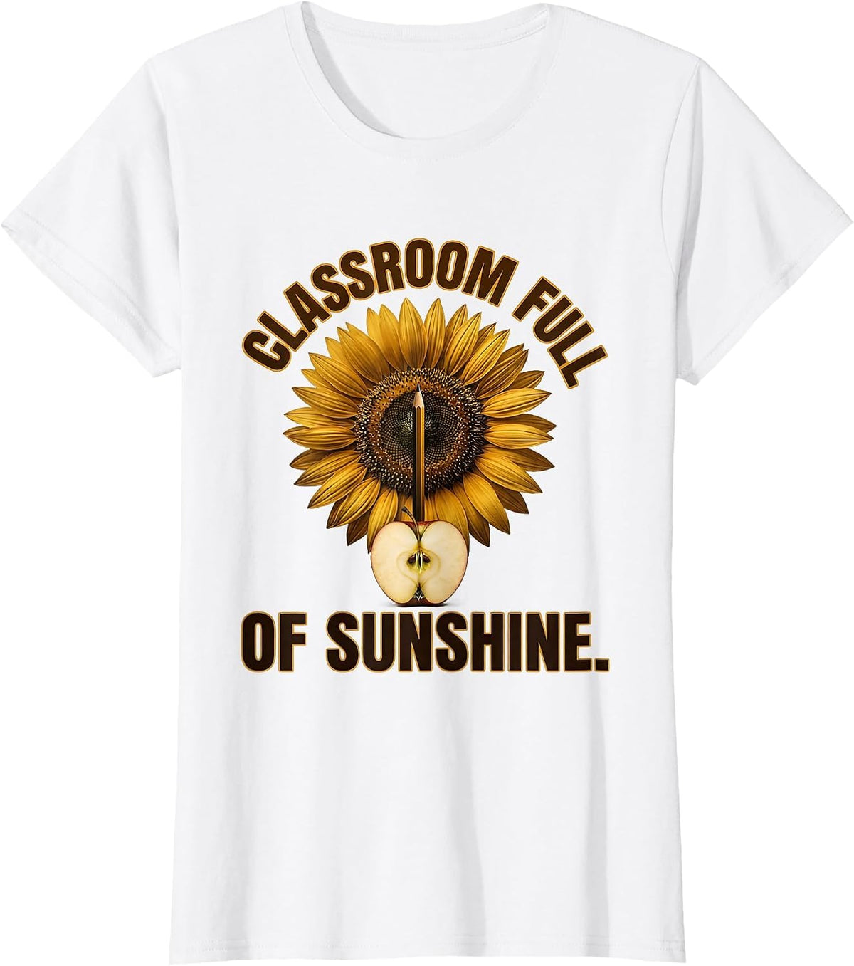 First Grade Teacher Classroom Full of Sunshine Design T-Shirt - White