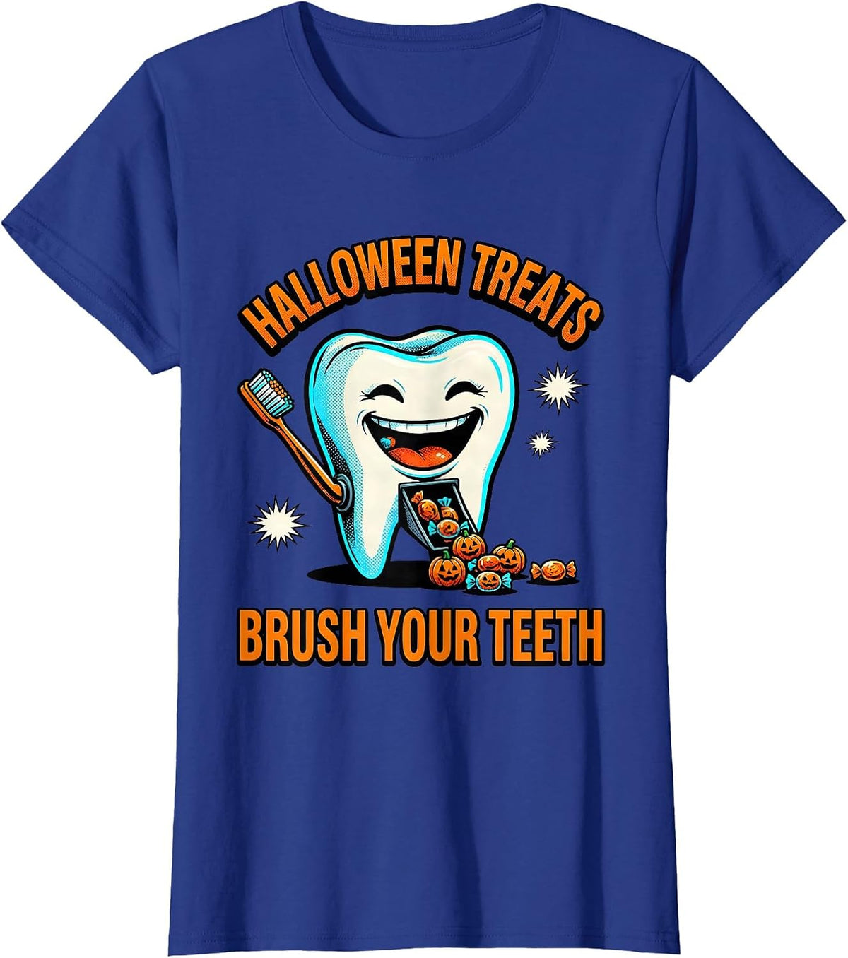 Women's Halloween Treats Brush Your Teeth Pop Art Dental Humor T-Shirt - Royal Blue