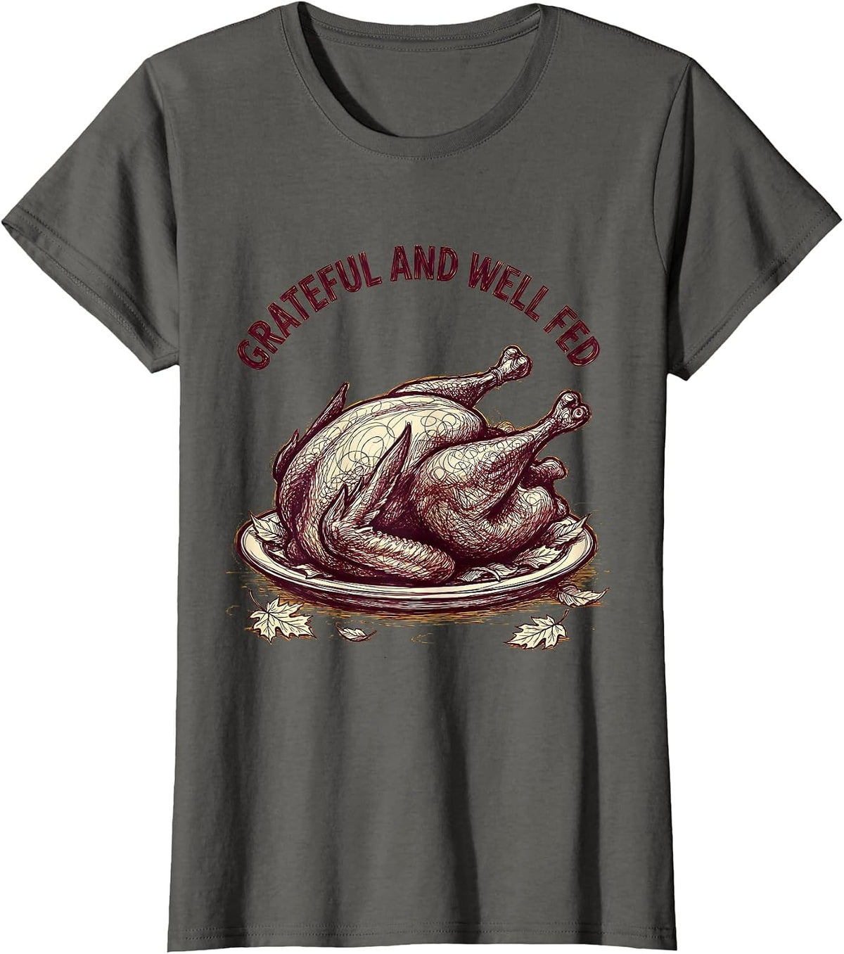 Women's Grateful and Well Fed Thanksgiving Design T-Shirt - Asphalt Grey