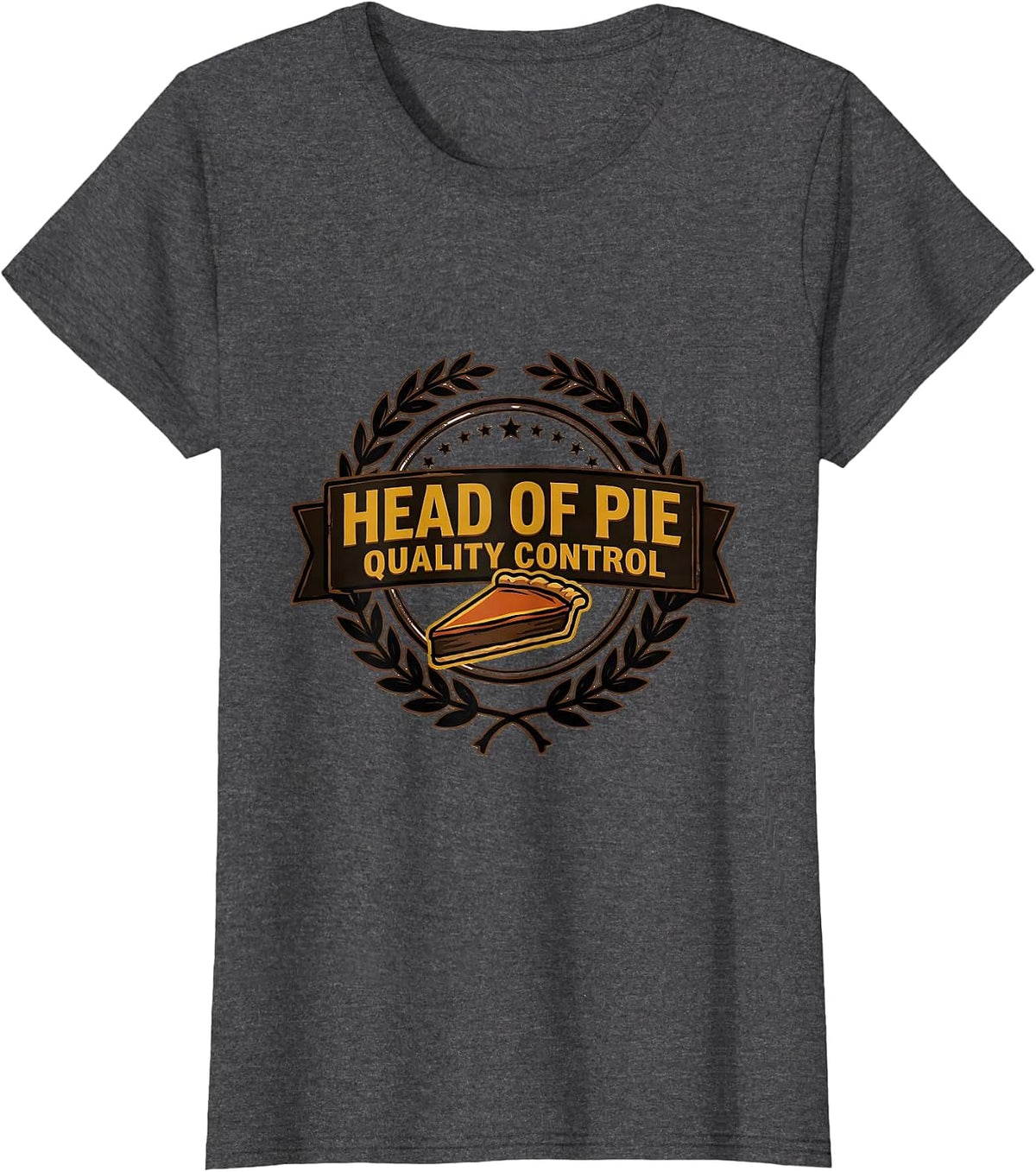 Women's Head Of Pie Quality Control Funny Thanksgiving Family T-Shirt - Dark Heather Grey