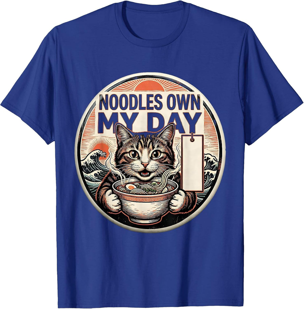 Men's Noodles Own My Day Funny Cat Ramen Anime Kawaii Gift T-Shirt - Royal Blue