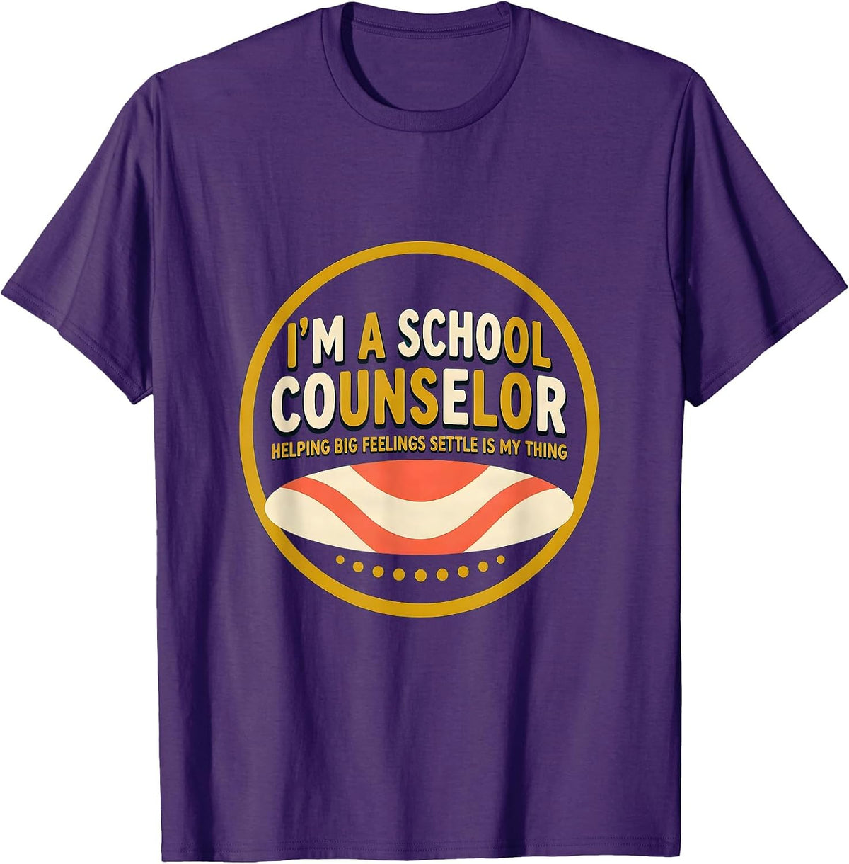 Men's I’m a School Counselor—Helping Big Feelings Settle T-Shirt - Purple