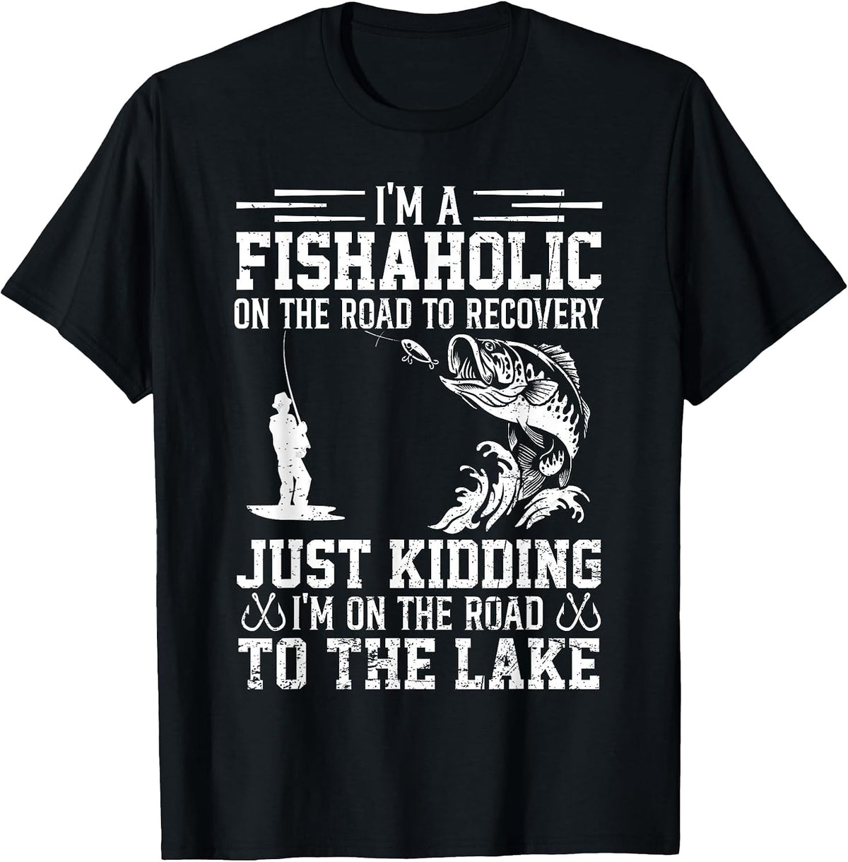 Funny Fish-Aholic On The Road to The Lake Fishing Lover T-Shirt - Black