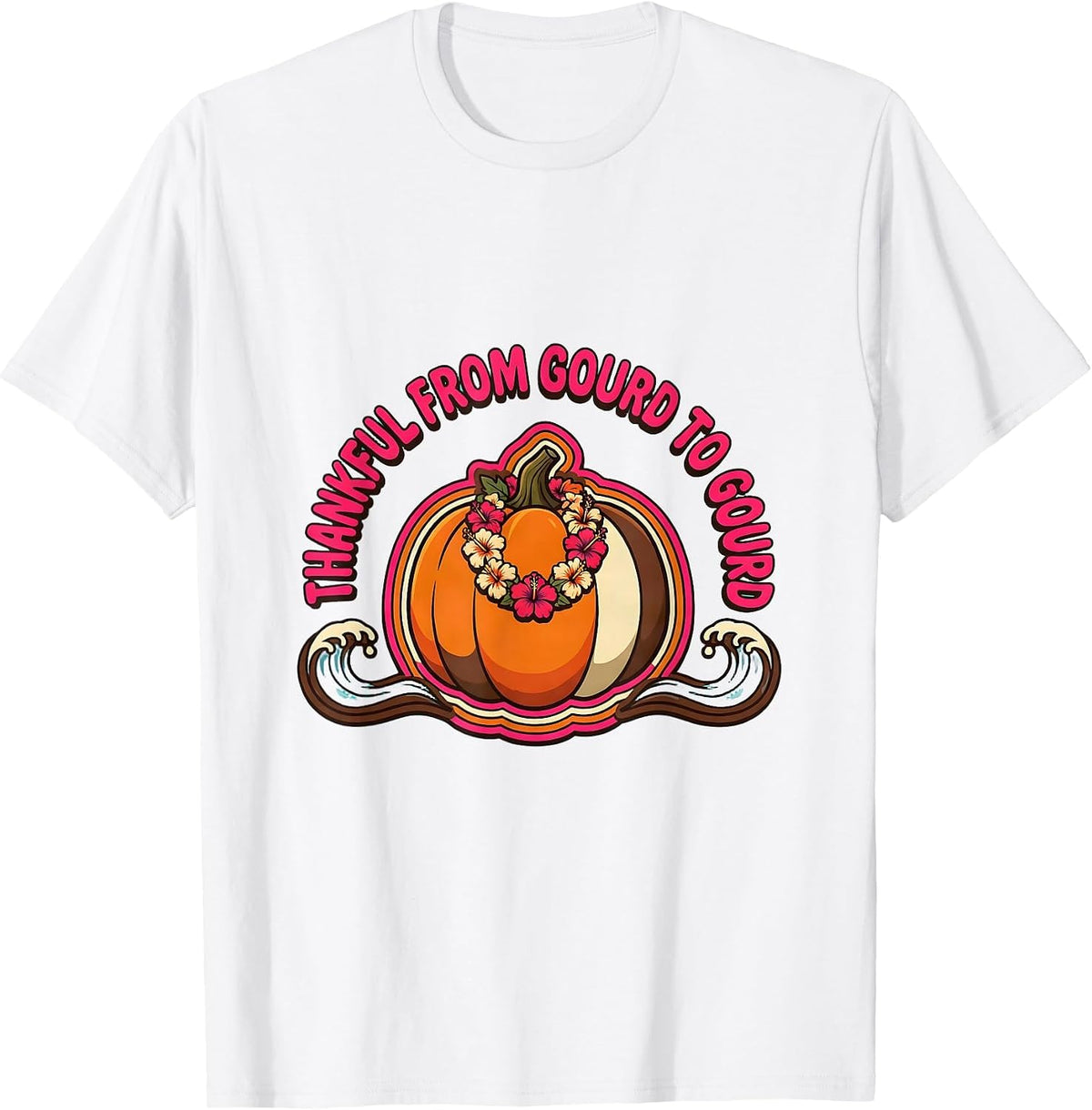 Men's Thankful From Gourd To Gourd Thanksgiving Design T-Shirt - White