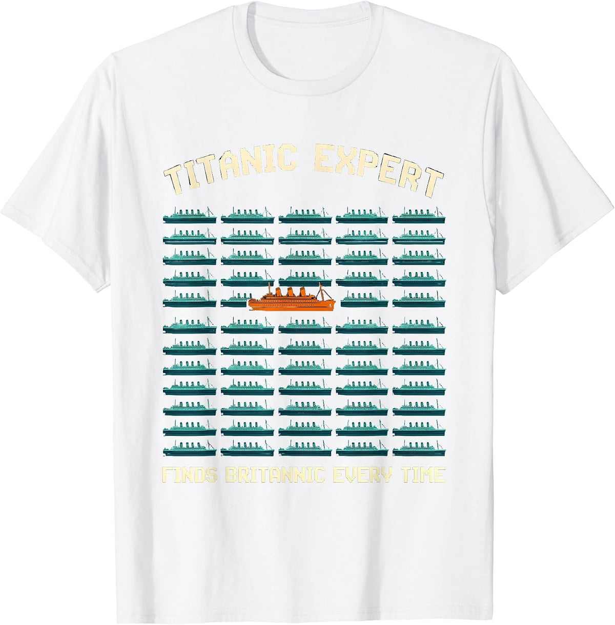 Men's Titanic Expert · Finds Britannic Every Time Funny T-Shirt - White