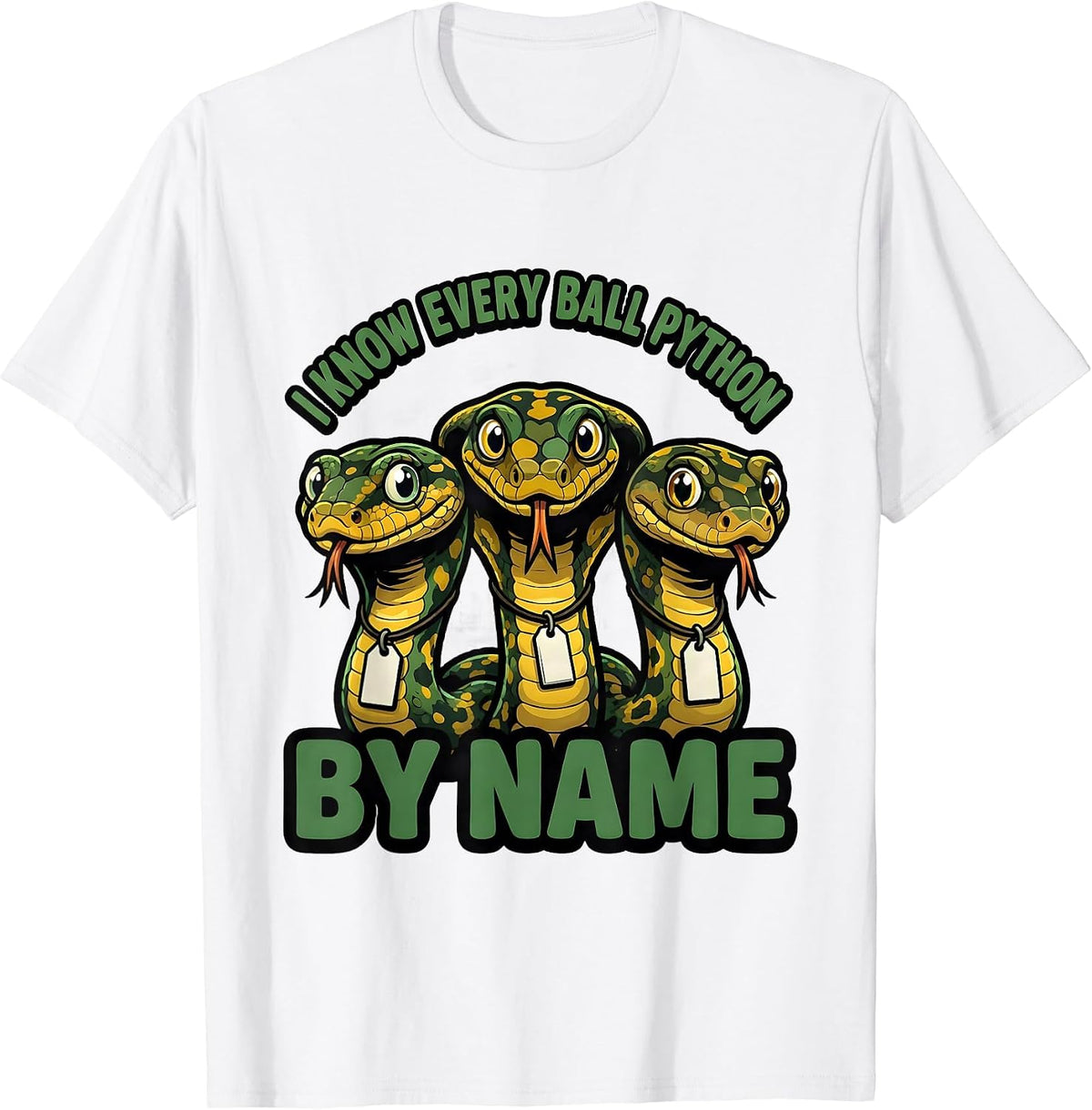 Men's I Know Every Ball Python By Name Funny Reptile Lover Humor T-Shirt - White