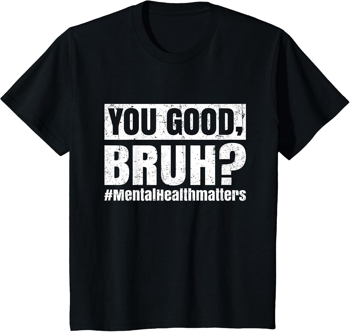 You Good Bruh Mental Health Human Brain Counselor Therapist T-Shirt - Black