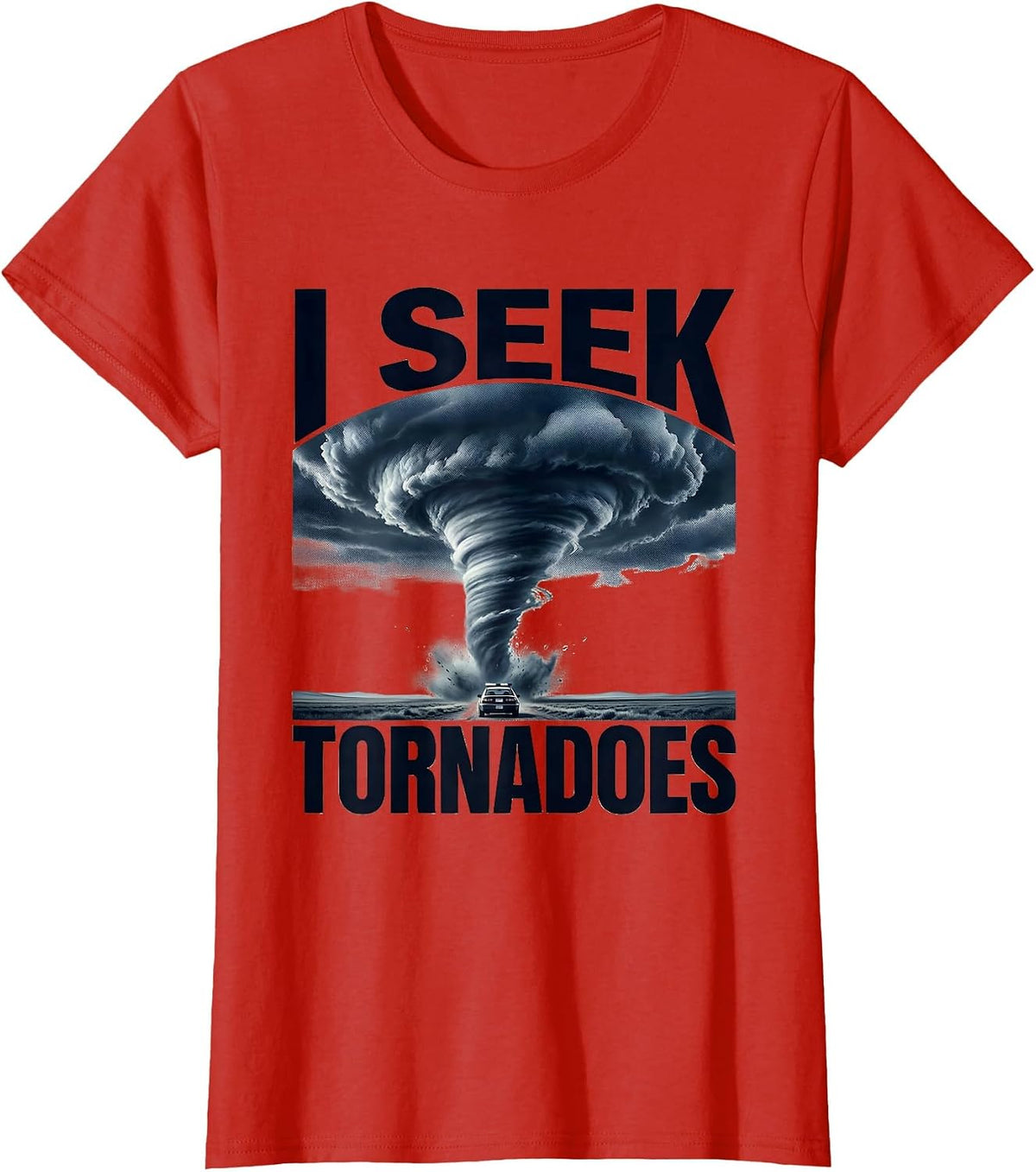 I Seek Tornadoes Monochromatic Storm Chaser Meteorology T-Shirt - Red