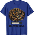 Ball Python Hazard Funny Snake Lover Meme Reptile Owner T-Shirt - Royal Blue
