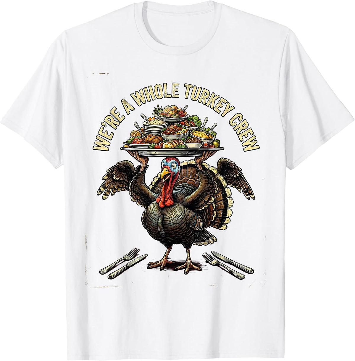 Men's We're A Whole Turkey Crew Funny Thanksgiving Family Crew T-Shirt - White