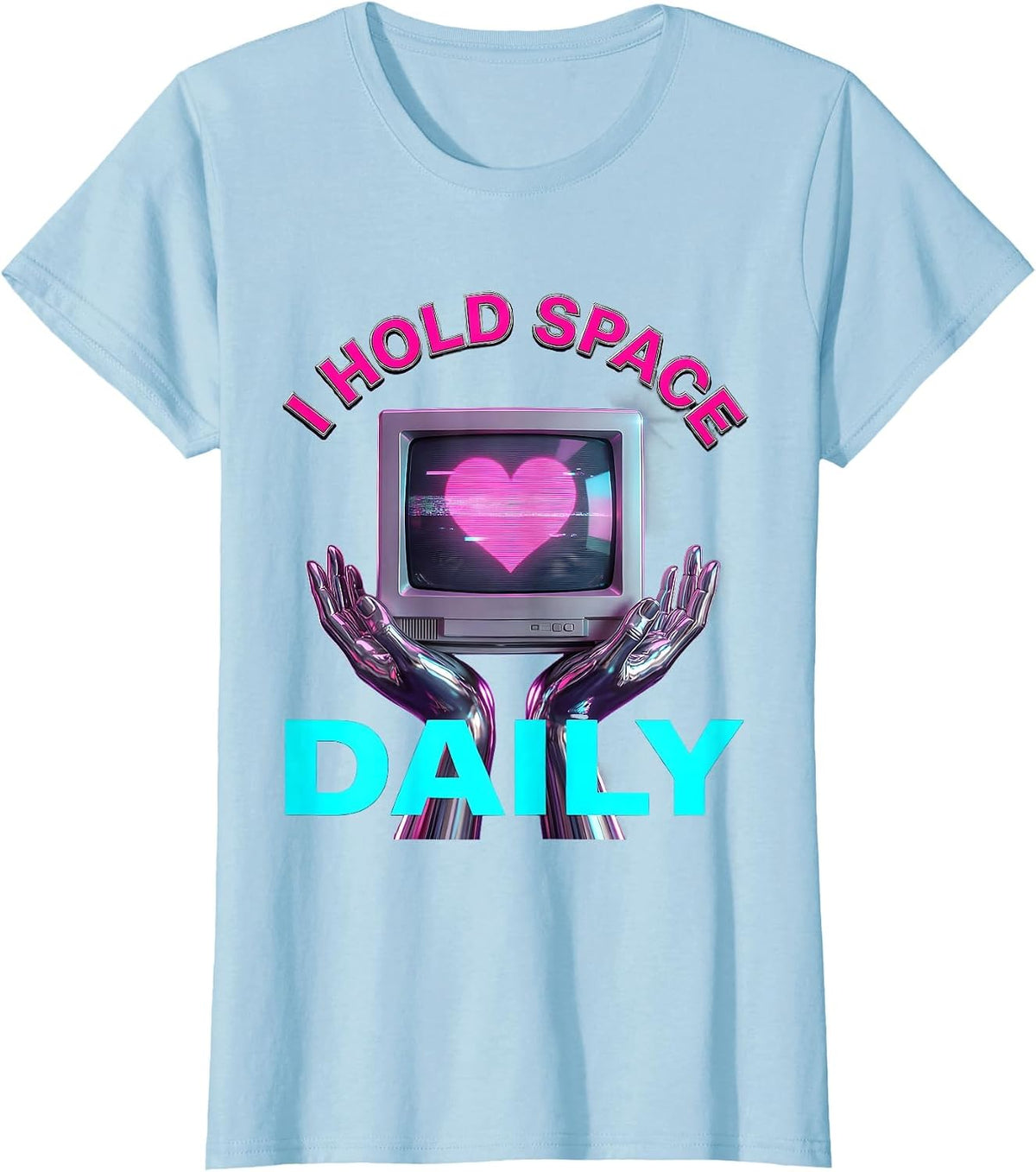I Hold Space Daily Mindfulness Counselor Design T-Shirt - Baby Blue