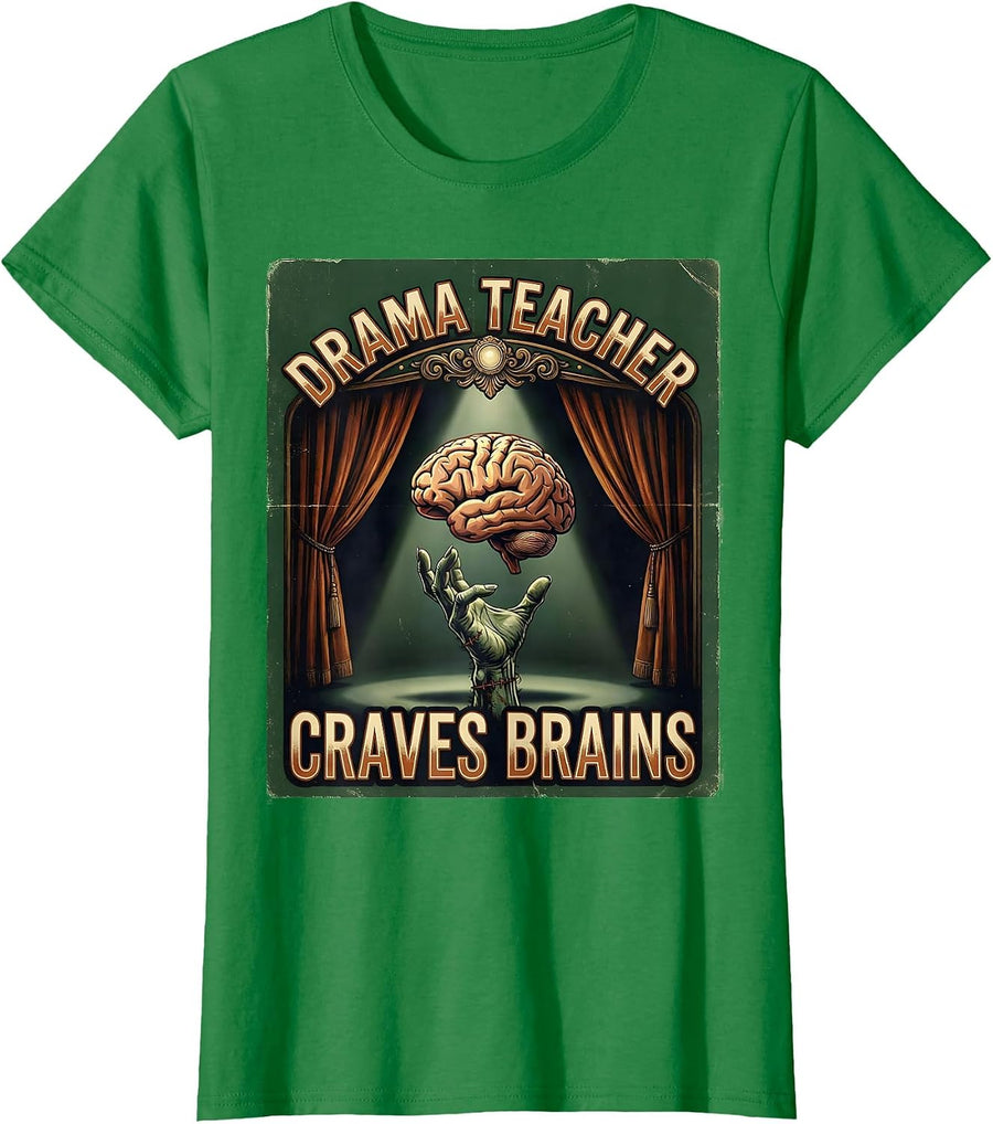 Women's Drama Teacher Craves Brains Vintage Halloween Teacher Zombie T-Shirt - Kelly Green