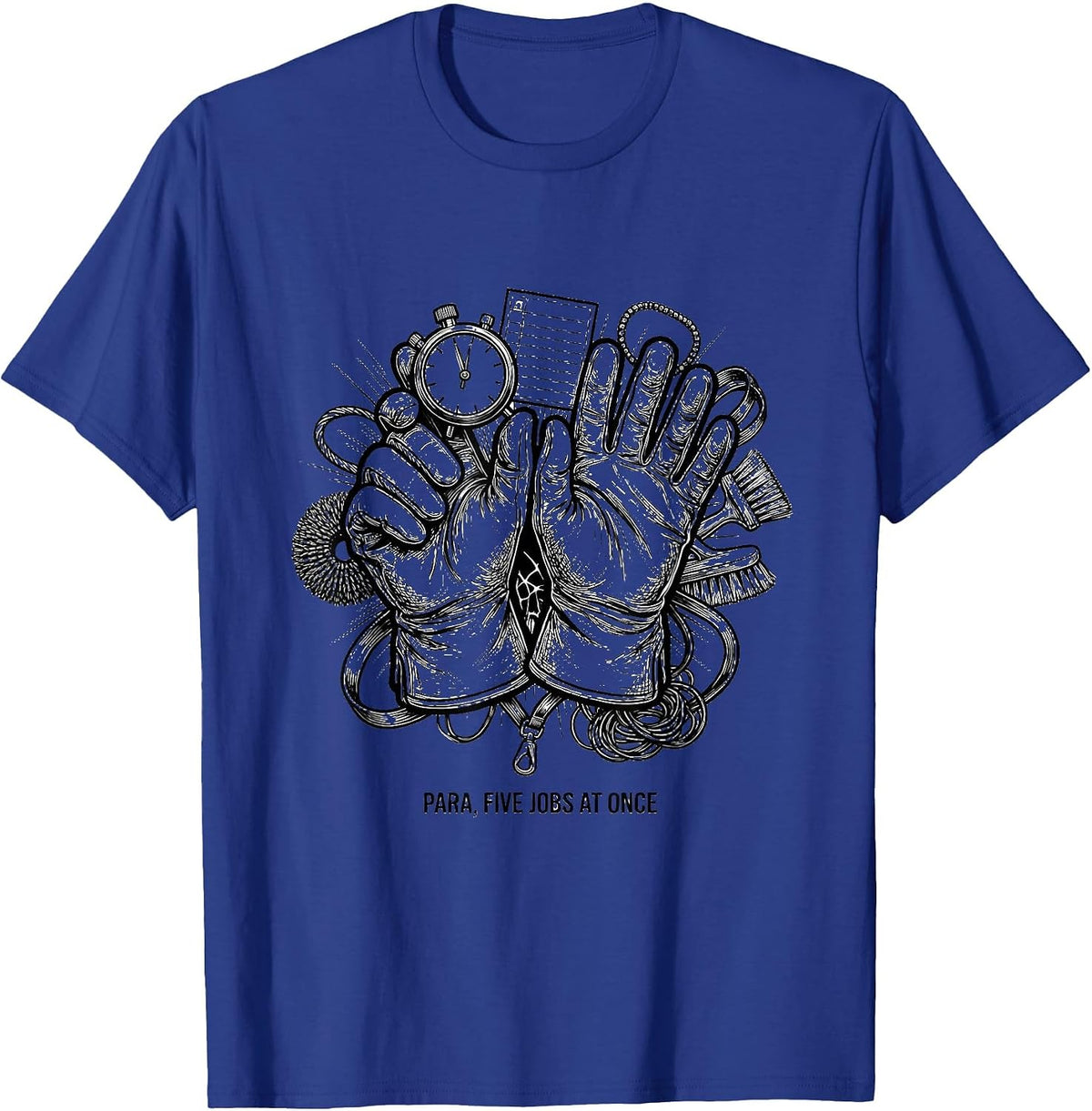 Men's Para Five Jobs At Once Funny Paraprofessional Work Humor T-Shirt - Royal Blue