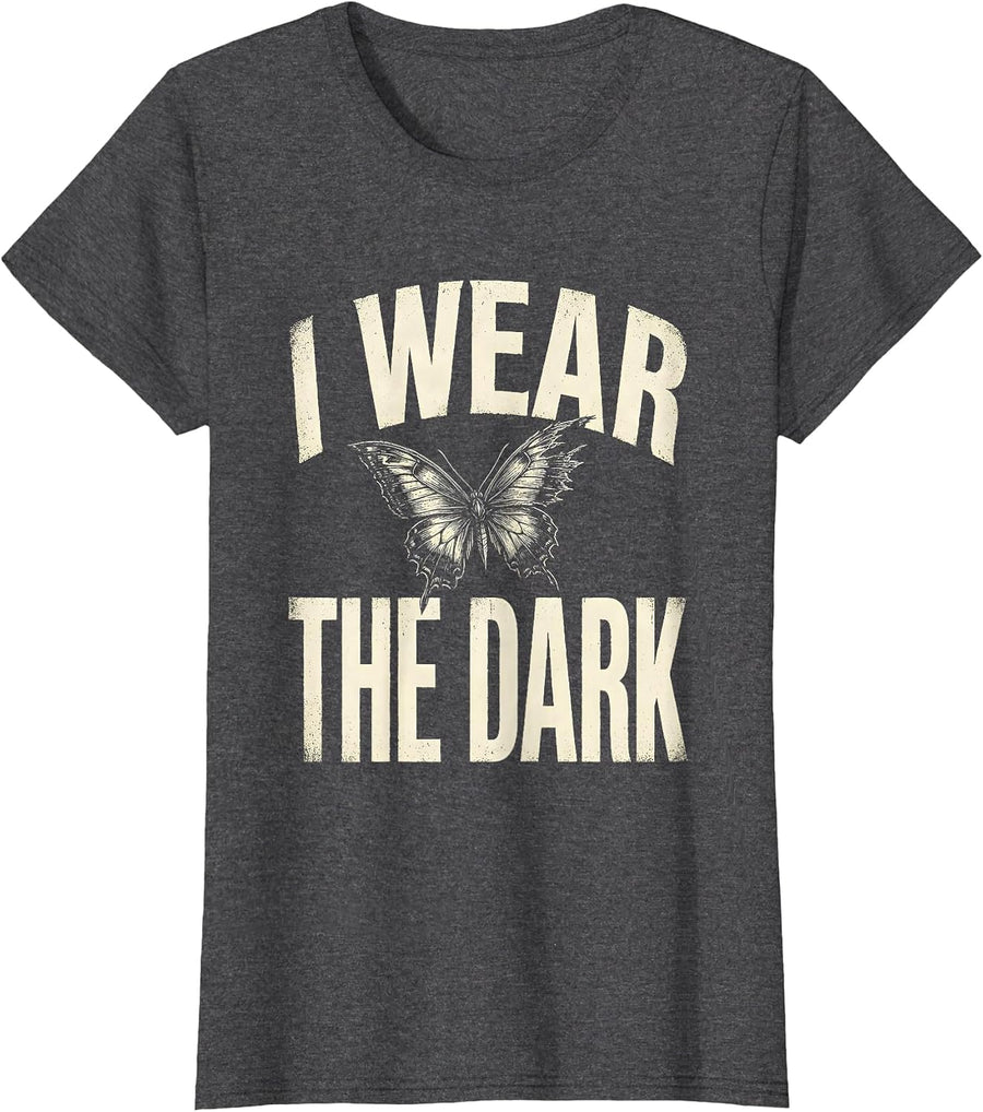 Women's I Wear The Dark Monochromatic Gothic Emo Y2K Alt Aesthetic T-Shirt - Dark Heather Grey