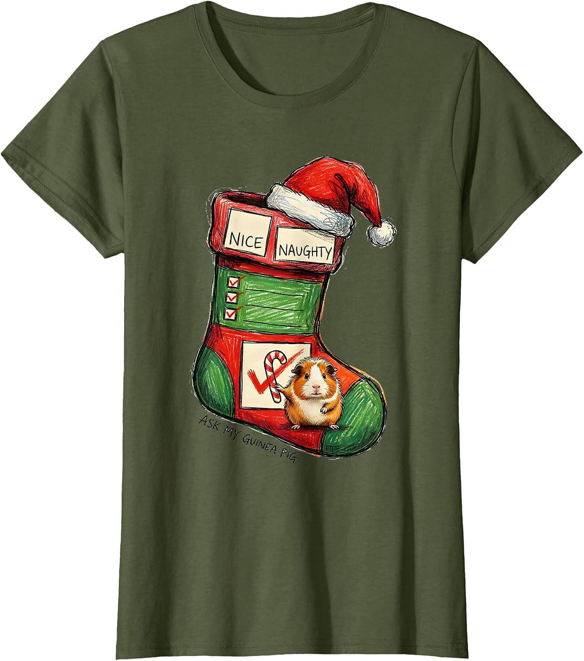 Women's Nice Naughty Ask My Guinea Pig Funny Christmas List Pet T-Shirt - Olive Green
