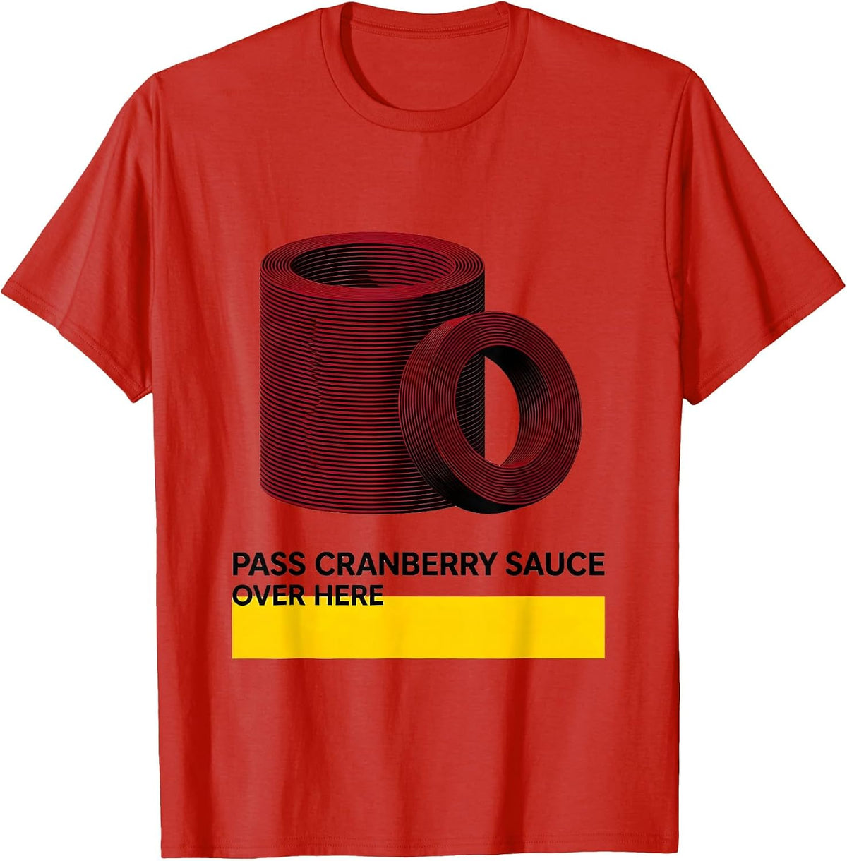 Men's Pass Cranberry Sauce Over Here Funny Thanksgiving Food Humor T-Shirt - Red