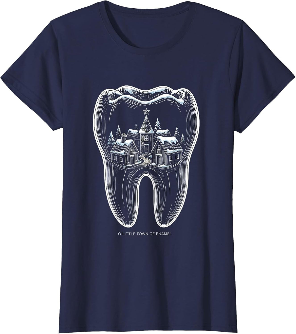 Women's O Little Town of Enamel Funny Dentist Christmas Dental T-Shirt - Navy Blue