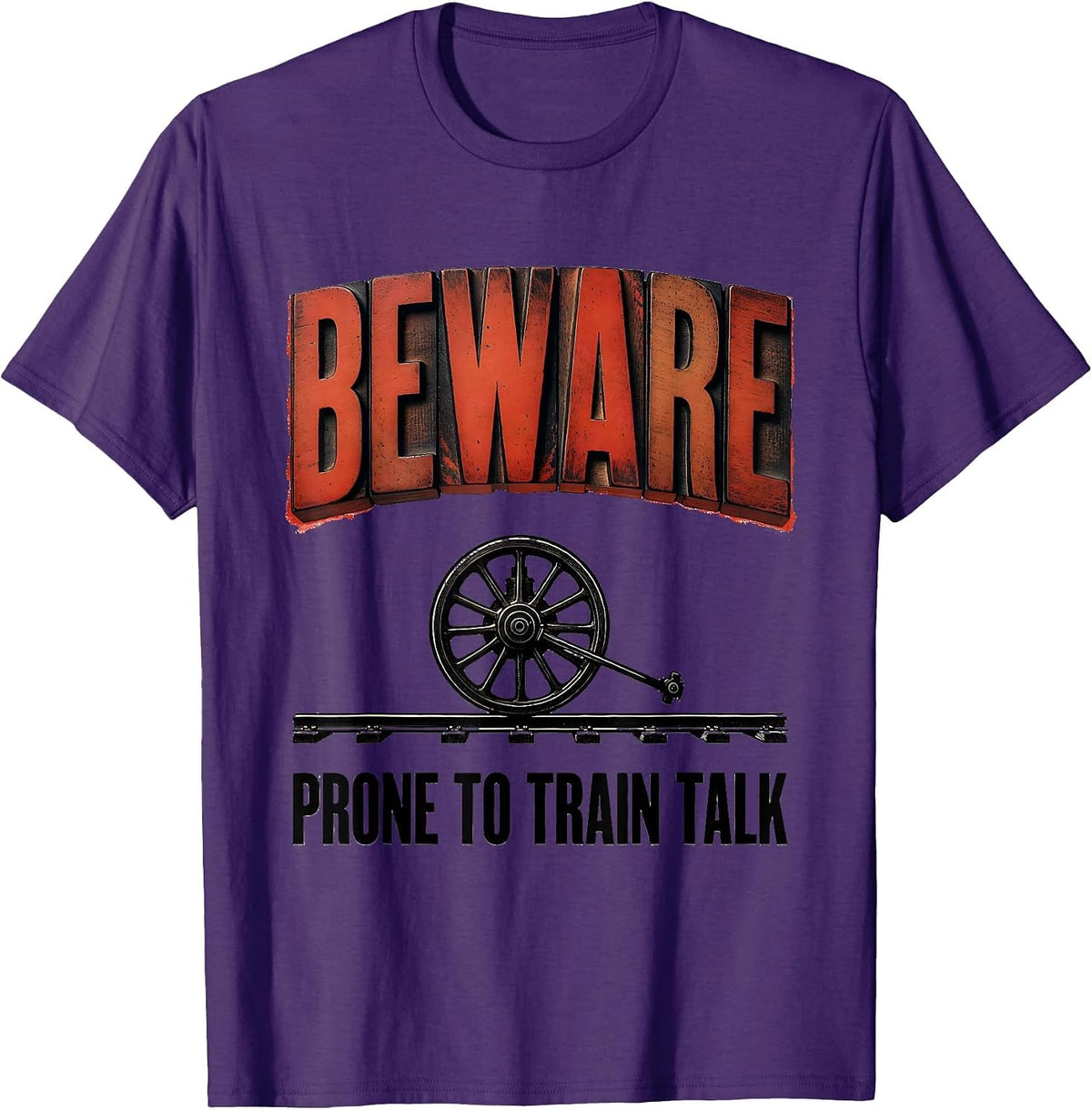 Beware: Prone To Train Talk Retro Steam Locomotive Train T-Shirt - Purple