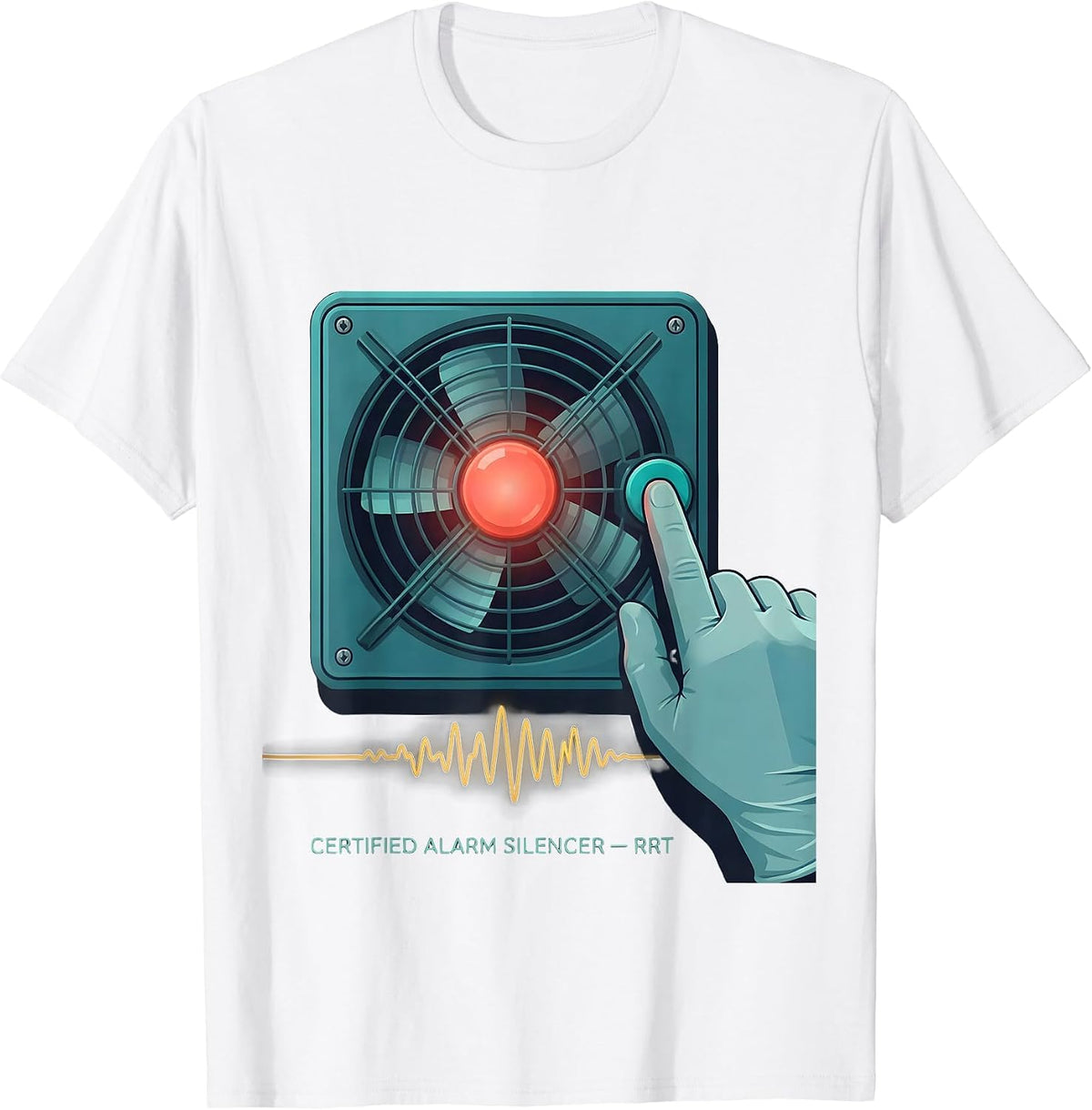 Certified Alarm Silencer RRT Funny Respiratory Therapist RT T-Shirt - White